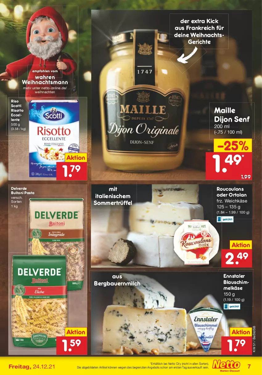 Aktueller Prospekt Netto Marken-Discount - Filial Angebote - von 20.12 bis 24.12.2021 - strona 7 - produkty: angebot, auer, Bau, Bauer, buitoni, buitoni pasta, Dijon Senf, elle, ente, erde, Käse, maille, milch, pasta, risotto, senf, Ti, Trüffel, weichkäse, weihnachten, ZTE