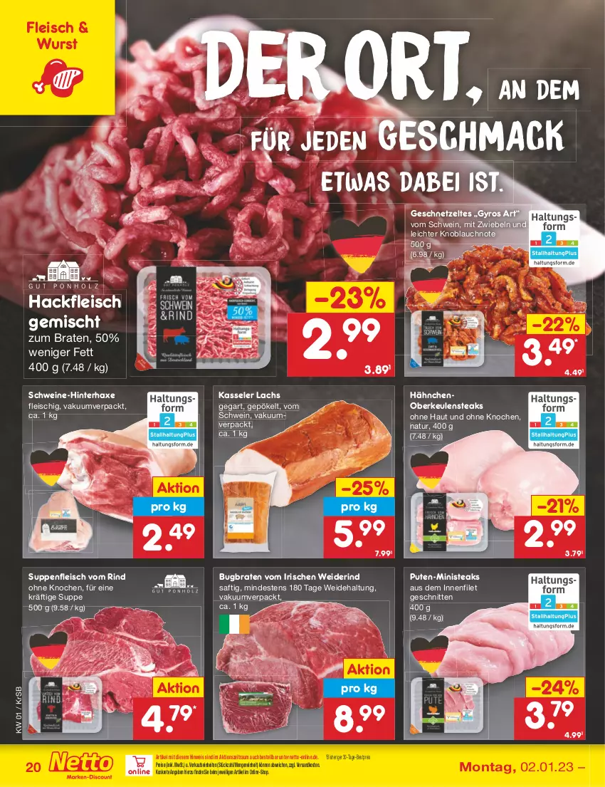 Aktueller Prospekt Netto Marken-Discount - Filial-Angebote - von 02.01 bis 07.01.2023 - strona 20 - produkty: axe, bestpreis, braten, eis, filet, fleisch, geschnetzeltes, gyros, hackfleisch, hackfleisch gemischt, Haxe, kasseler, knoblauch, lachs, mac, mit zwiebeln, natur, ndk, pute, reis, rind, saft, schnitten, schwein, schweine, steak, steaks, suppe, suppen, suppenfleisch, Ti, wein, weine, wurst, Zelt, zwiebel, zwiebeln