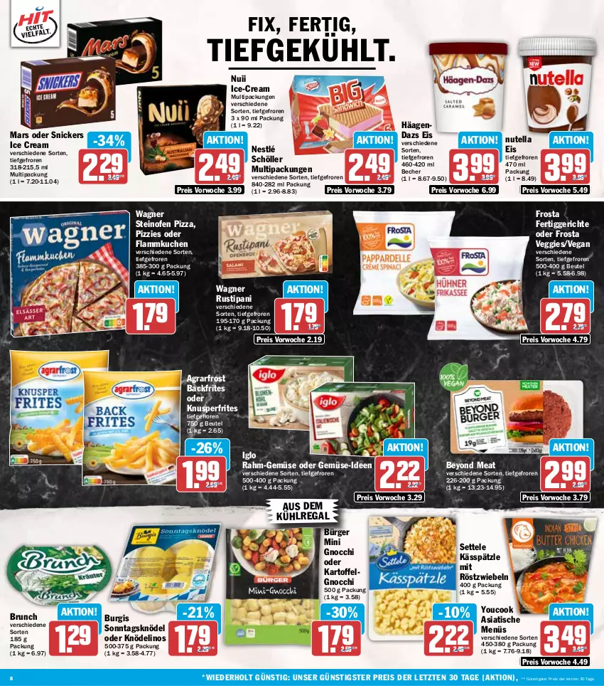 Aktueller Prospekt Hit - Wochenprospekt - von 08.09 bis 13.09.2025 - strona 8 - produkty: agrarfrost, aus dem kühlregal, Becher, beutel, eis, fertiggericht, fertiggerichte, flammkuchen, frosta, gnocchi, iglo, kartoffel, Knödel, kuchen, kühlregal, lamm, LG, mars, mit röstzwiebeln, nestlé, nestlé schöller, nuii, nutella, Ofen, pizza, rahm-gemüse, regal, reis, röstzwiebeln, rustipani, Schöller, settele, snickers, steinofen, steinofen pizza, Ti, tisch, veggie, wagner, Yo, YouCook, ZTE, zwiebel, zwiebeln