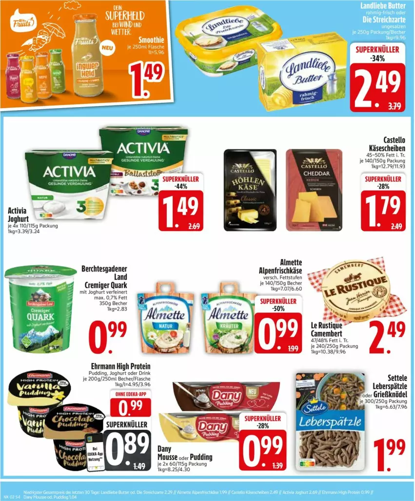 Aktueller Prospekt Edeka - Prospekte - von 06.01 bis 11.01.2025 - strona 6 - produkty: almette, alpenfrischkäse, Becher, camembert, cheddar, Dany, deka, drink, ehrmann, flasche, frischkäse, joghur, joghurt, Käse, käsescheiben, Le Rustique, Mett, mousse, pudding, settele, Ti