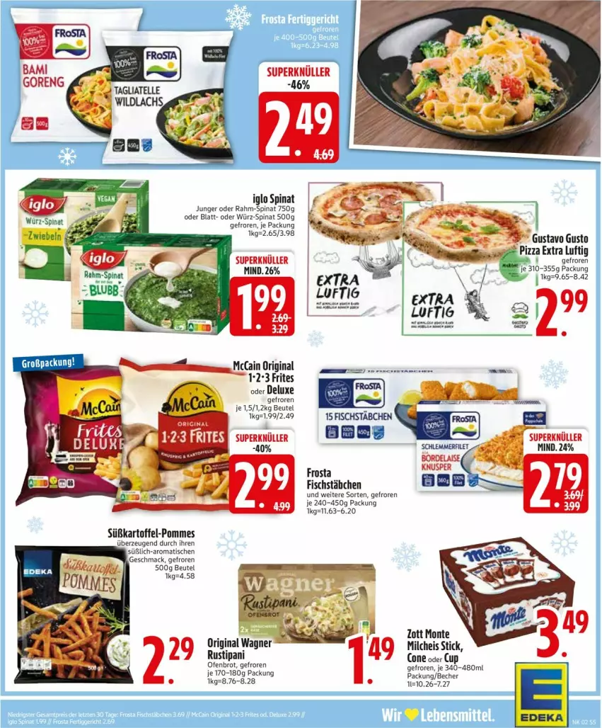 Aktueller Prospekt Edeka - Prospekte - von 06.01 bis 11.01.2025 - strona 7 - produkty: Becher, beutel, brot, deka, eis, fisch, fischstäbchen, frosta, gin, iglo, kartoffel, mac, milch, monte, Ofen, original wagner, pizza, pommes, rahm-spinat, rustipani, spinat, süßkartoffel-, Süßkartoffel-Pommes, Ti, tisch, wagner, zott, Zott Monte