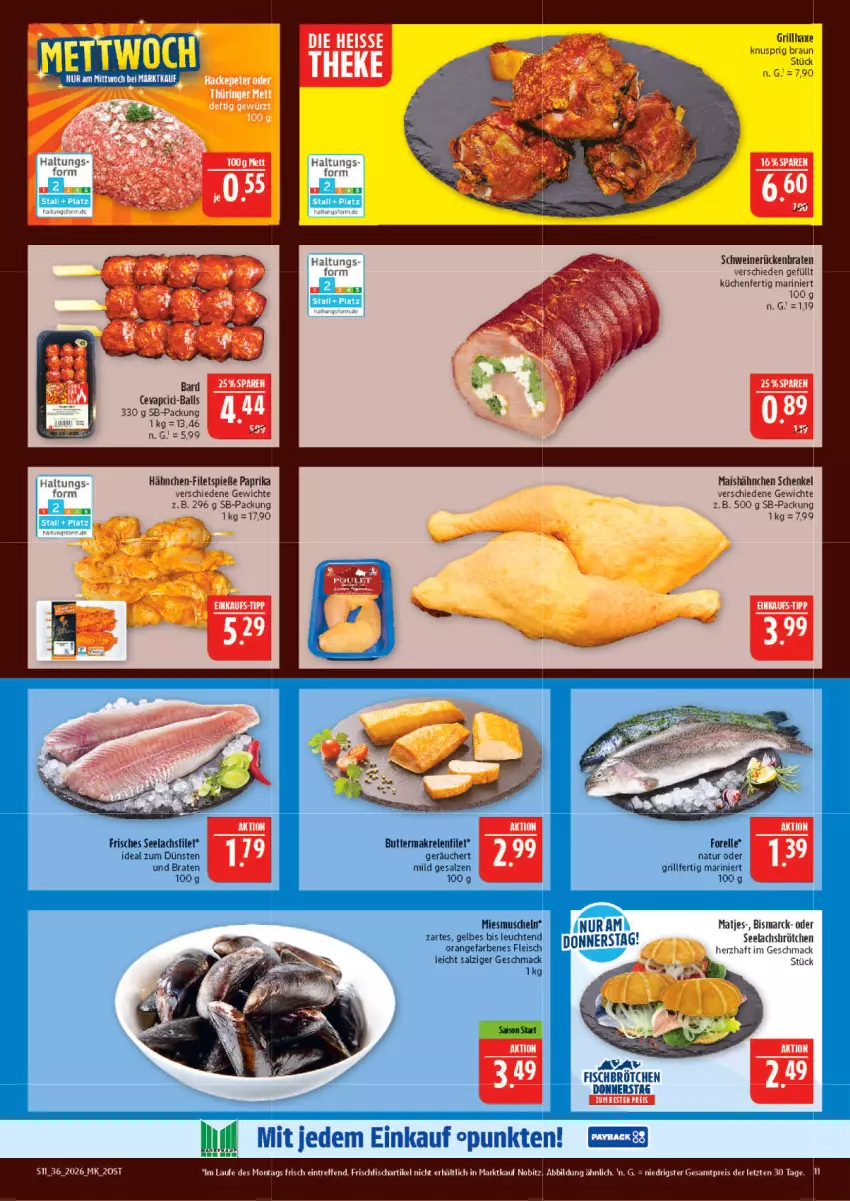Aktueller Prospekt Marktkauf - Prospekt - von 30.08 bis 05.09.2026 - strona 11 - produkty: ball, bismarck, braten, braun, brötchen, butter, eis, elle, filet, filets, fisch, fleisch, forelle, frischfisch, grill, henkel, küche, Küchen, lachs, lachsfilet, Leuchte, leuchten, mac, mais, Makrele, matjes, Muscheln, natur, orange, paprika, reis, rel, salz, schenkel, schwein, schweine, schweinerücken, seelachsfilet, Ti, wein, weine, ZTE