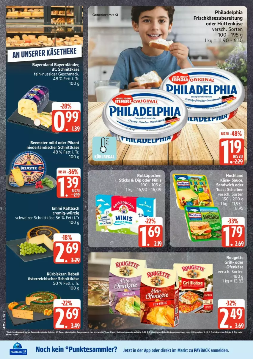 Aktueller Prospekt Edeka - Prospekte - von 05.10 bis 10.10.2026 - strona 12 - produkty: acer, Beemster, dip, eis, emmi, frischkäse, frischkäsezubereitung, Käse, Kürbis, mac, niederländischer schnittkäse, nuss, payback, philadelphia, rebell, reis, rotkäppchen, schnittkäse, schweizer schnittkäse, tesa, Ti, ZTE