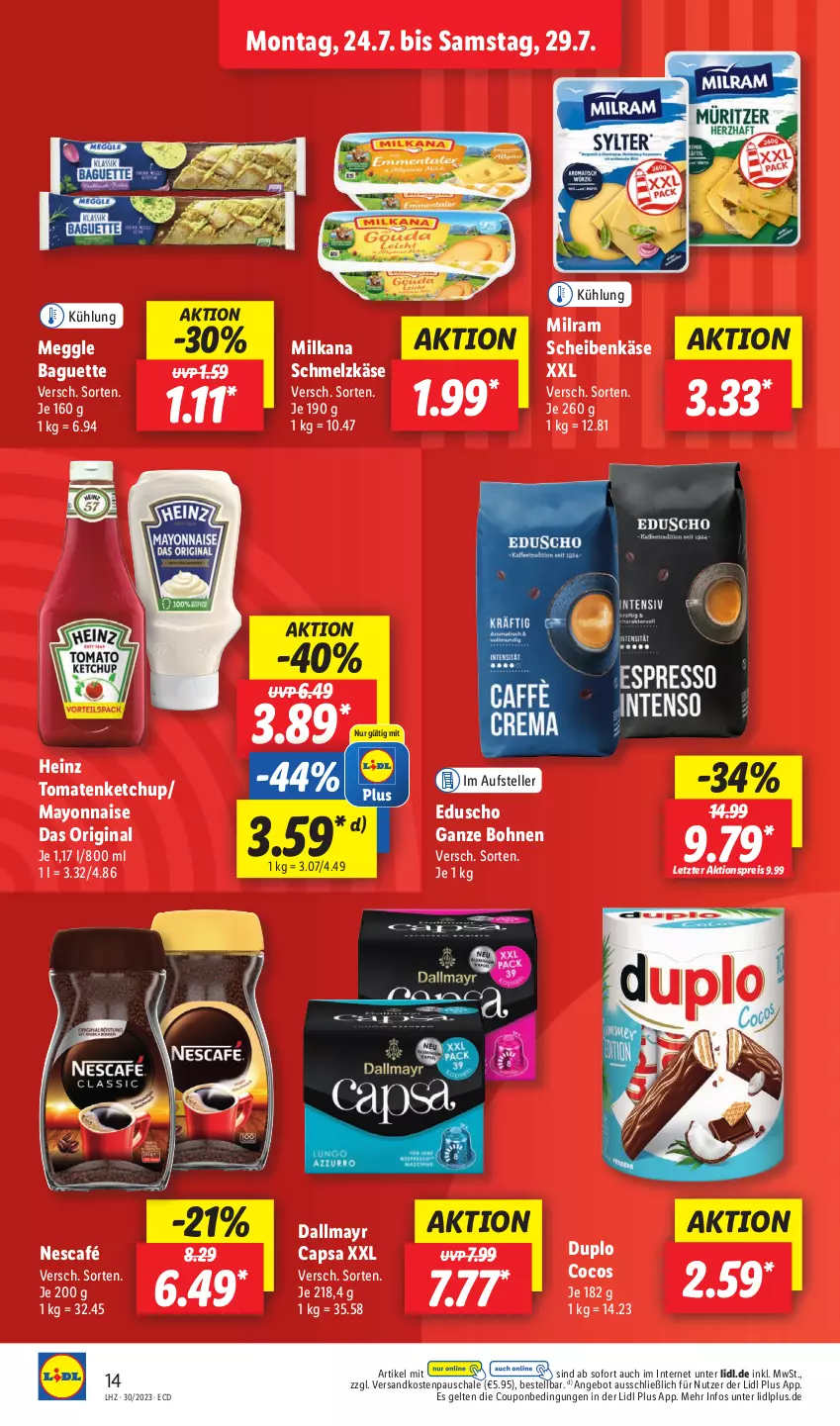 Aktueller Prospekt Lidl - Aktionsprospekt - von 24.07 bis 29.07.2023 - strona 20 - produkty: aktionspreis, angebot, baguette, bohne, bohnen, Cap, cocos, coupon, dallmayr, dallmayr capsa, duplo, eduscho, eis, elle, gin, heinz, Käse, ketchup, mayonnaise, meggle, milka, milkana, milram, ndk, Nescafé, reis, Schal, Schale, Schmelzkäse, teller, Ti, tomate, tomaten, tomatenketchup, Yo, ZTE