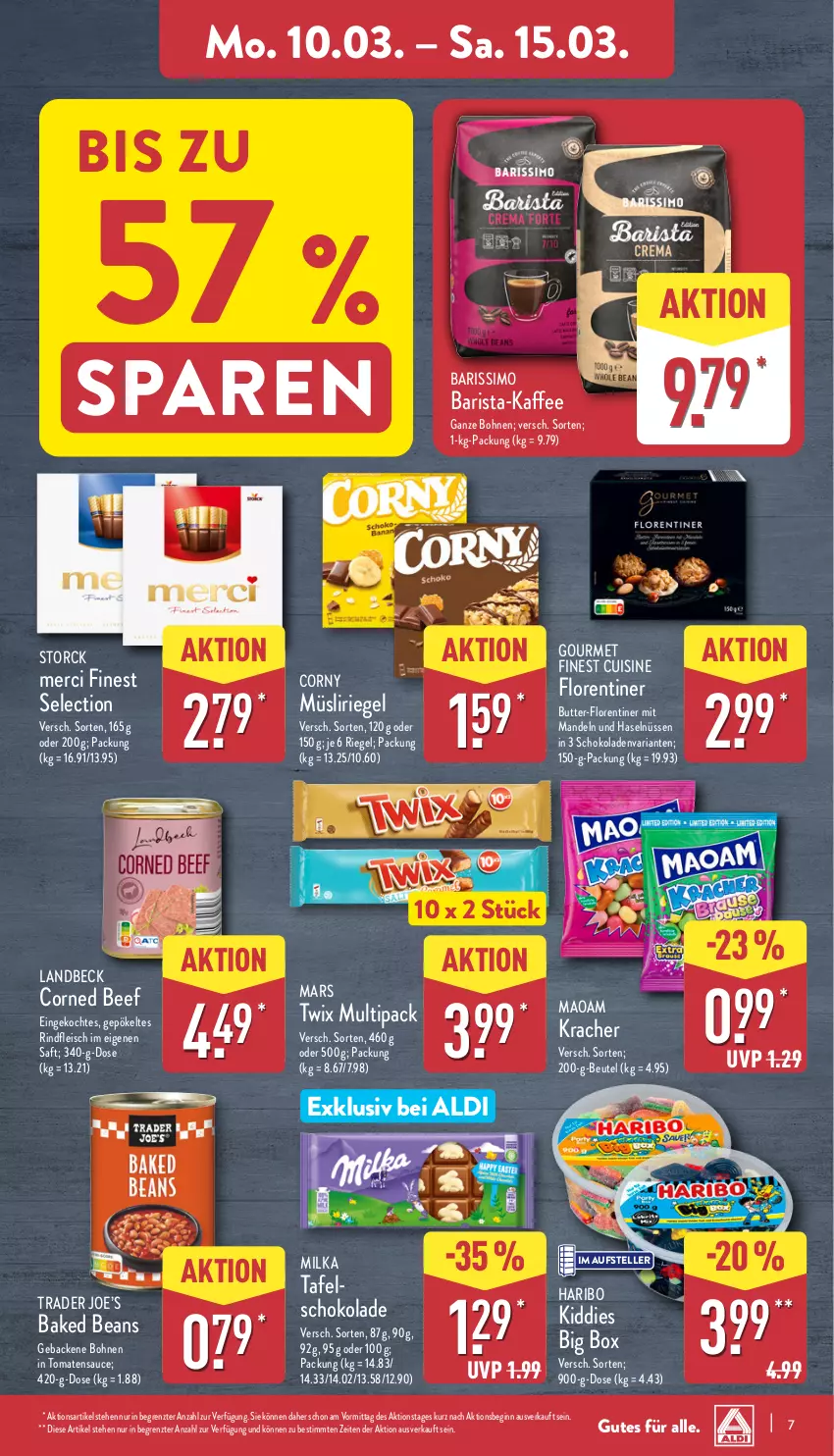 Aktueller Prospekt Aldi Nord - Von Montag - von 10.03 bis 15.03.2025 - strona 7 - produkty: aldi, beef, beutel, bohne, bohnen, butter, corned beef, corny, eis, elle, fleisch, Florentiner, geback, gin, haribo, kaffee, kaffee ganze bohnen, kracher, mandel, mandeln, maoam, mars, merci, milka, müsli, Müsliriegel, Ria, riegel, rind, rindfleisch, Rindfleisch im eigenen saft, saft, sauce, schoko, schokolade, schokoladen, sim, storck, tafelschokolade, teller, Ti, tomate, tomaten, tomatensauce, twix, ZTE