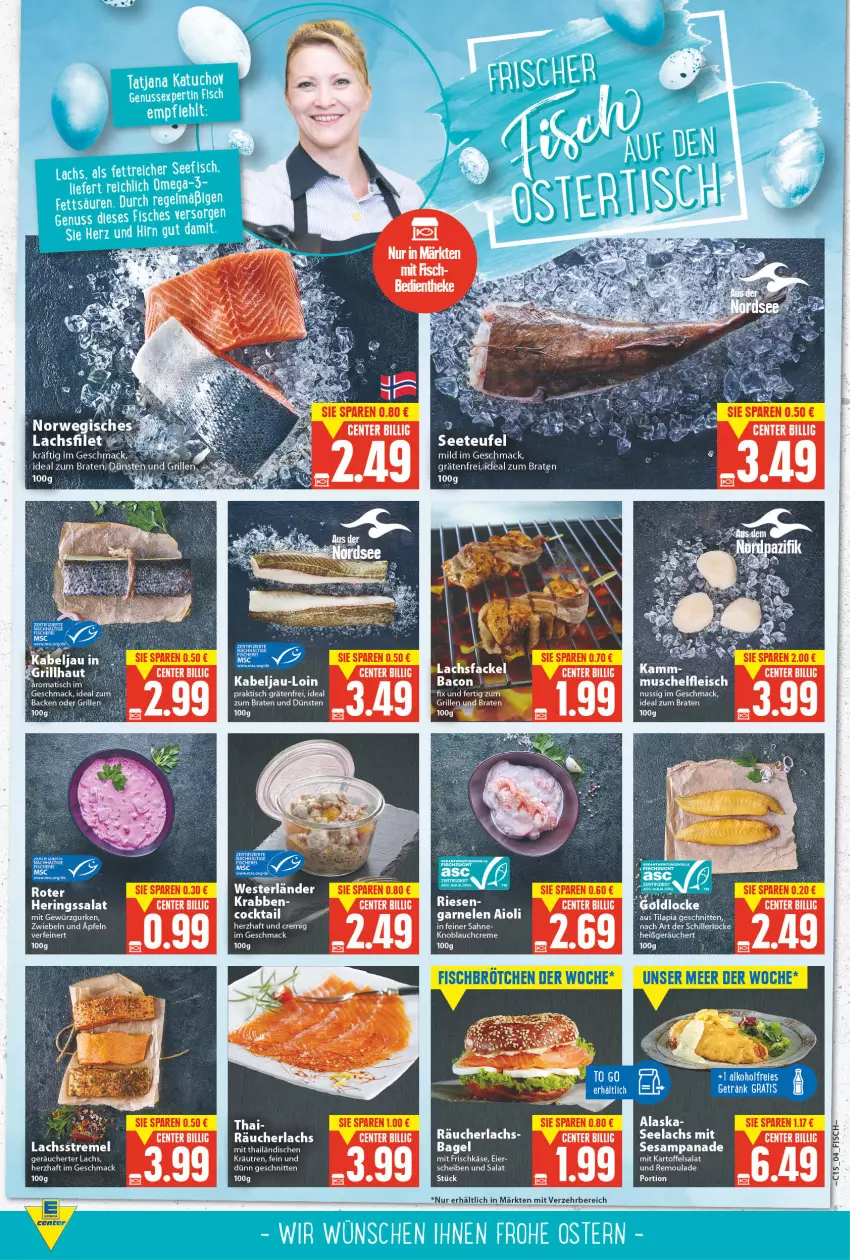 Aktueller Prospekt E Center - Angebote der Woche - von 11.04 bis 16.04.2022 - strona 4 - produkty: aioli, bacon, Bagel, braten, brötchen, creme, eis, ente, fisch, fische, Fischer, fleisch, garnelen, getränk, gewürz, Gewürzgurke, gewürzgurken, grill, gurke, gurken, hering, Herings, ideal zum braten, kartoffel, kartoffelsalat, knoblauch, Knoblauchcreme, lachs, mac, nuss, Räucherlachs, remoulade, ring, sahne, salat, Schere, schnitten, sesam, tee, Ti, tisch, Weste, zwiebel, zwiebeln