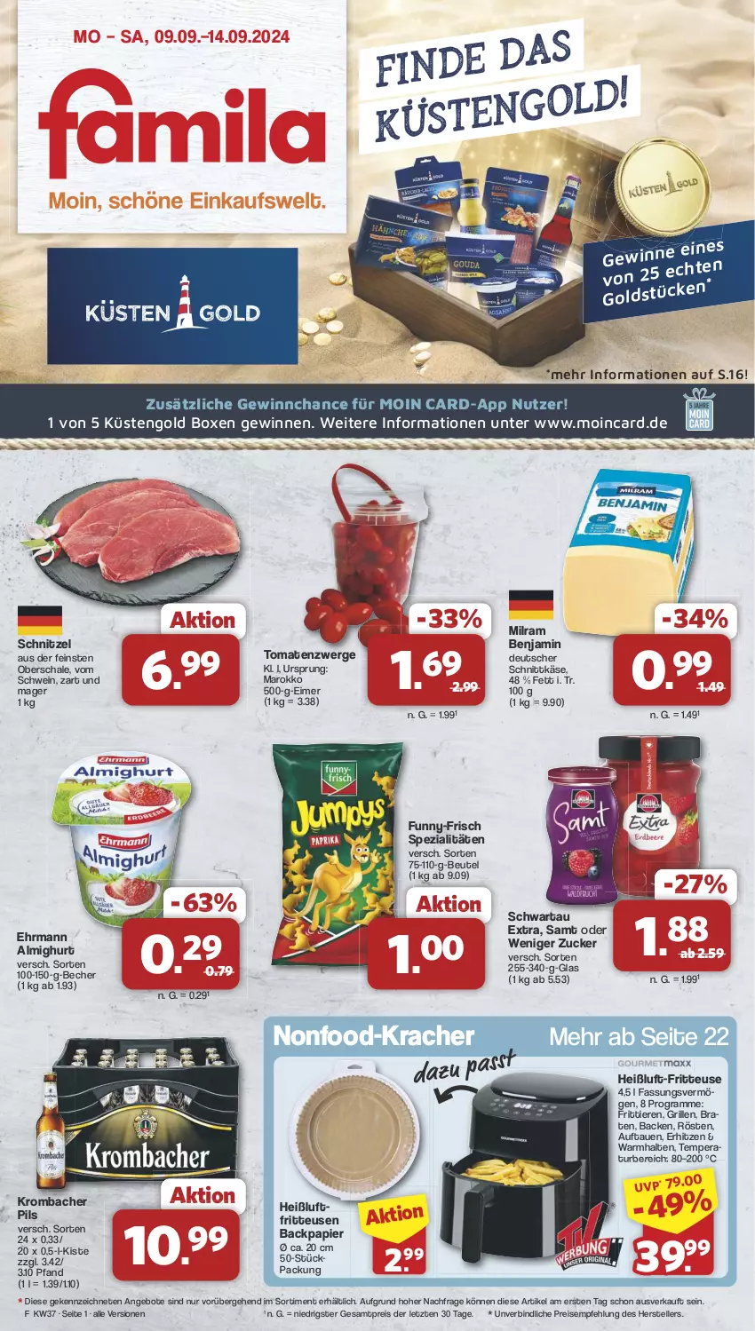 Aktueller Prospekt Famila - Prospekte - von 09.09 bis 14.09.2024 - strona 1 - produkty: almighur, almighurt, angebot, angebote, Becher, beutel, braten, deutscher schnittkäse, ehrmann, ehrmann almighurt, eimer, eis, elle, fritteuse, funny-frisch, grill, Heißluftfritteuse, Käse, kracher, krombache, krombacher, krombacher pils, küstengold, milram, papier, pils, reis, Schal, Schale, schnittkäse, schnitzel, Schwartau, schwein, Spezi, teller, Ti, Tiere, tomate, tomaten, wein, ZTE, zucker