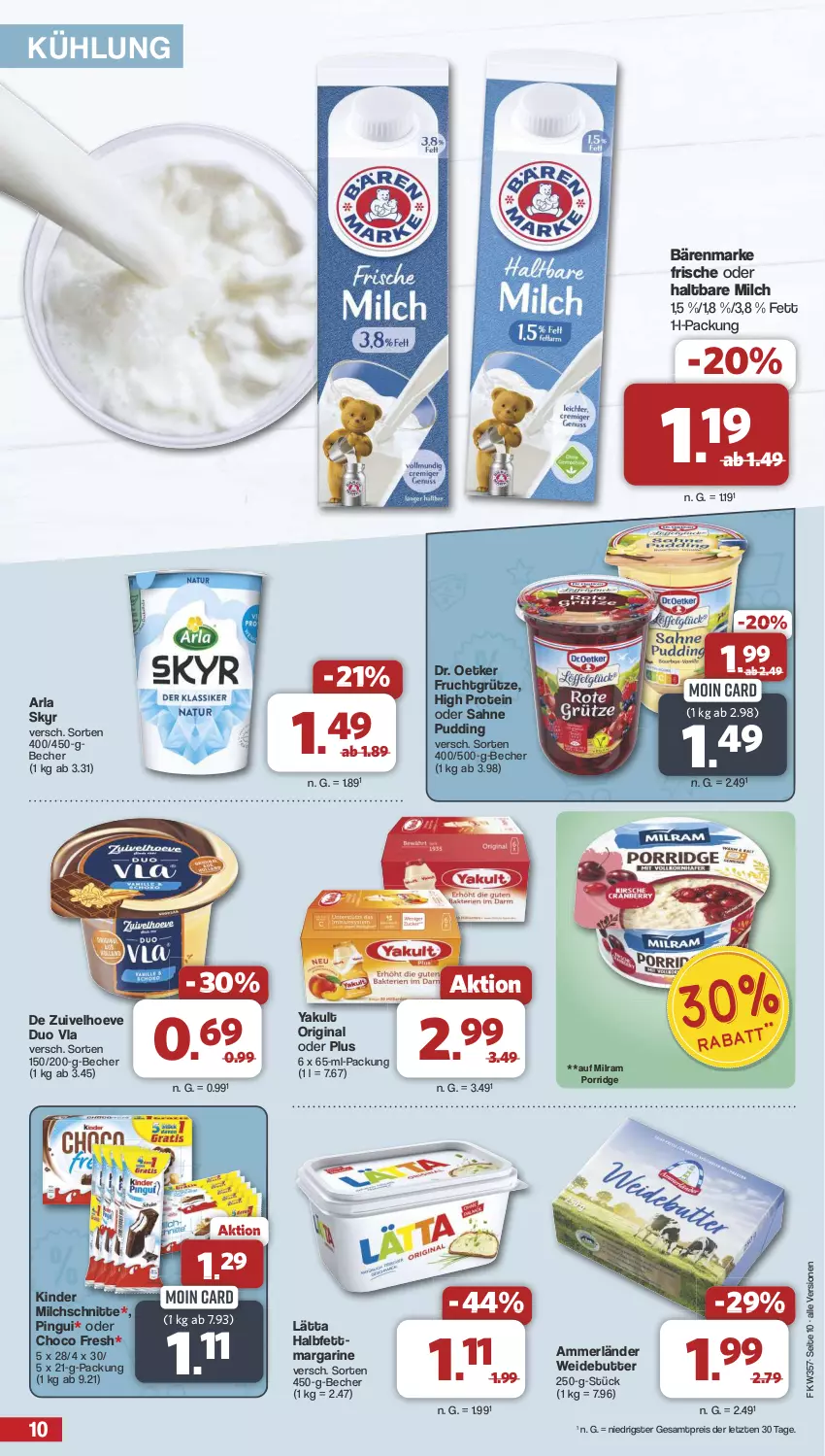 Aktueller Prospekt Famila - Prospekte - von 09.09 bis 14.09.2024 - strona 10 - produkty: ammerländer, arla, arla skyr, bärenmarke, Becher, butter, choco fresh, Dr. Oetker, eis, frucht, fruchtgrütze, gin, grütze, halbfettmargarine, haltbare milch, Kinder, lätta, margarine, merl, milch, Milchschnitte, milram, pingui, porridge, pudding, reis, sahne, Skyr, Ti, ZTE