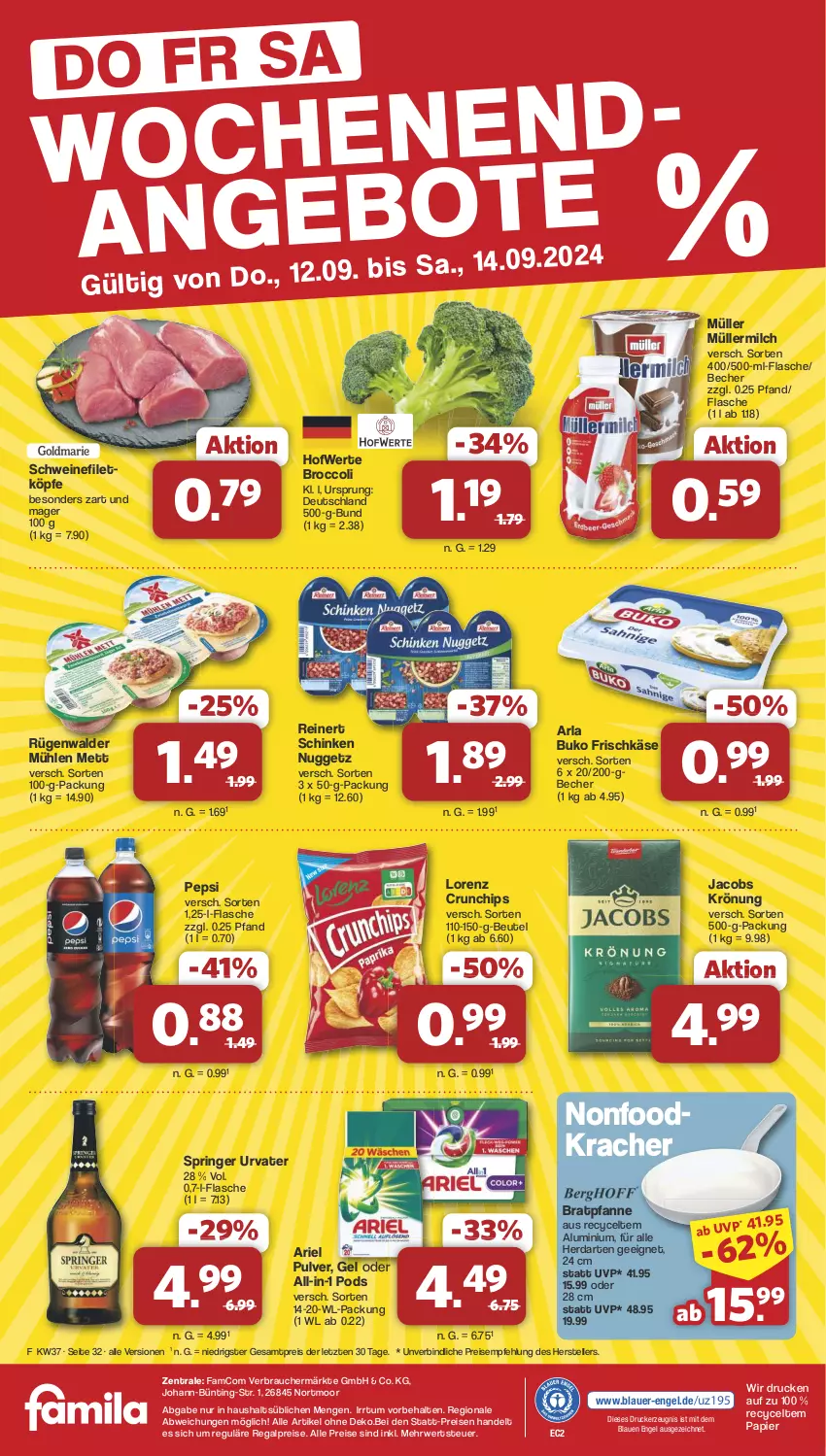 Aktueller Prospekt Famila - Prospekte - von 09.09 bis 14.09.2024 - strona 32 - produkty: ariel, arla, arla buko, auer, Becher, beutel, bratpfanne, broccoli, Buko, chips, crunchips, drucker, eis, elle, Engel, filet, flasche, frischkäse, herdarten, jacobs, jacobs krönung, Käse, kerze, kracher, lorenz, lorenz crunchips, Mett, milch, Müller, müllermilch, papier, pepsi, pfanne, Pods, Rauch, regal, reinert, reis, ring, rügenwalder, rügenwalder mühle, rwe, schinken, schwein, schweine, schweinefilet, teller, Ti, urvater, wein, weine, ZTE