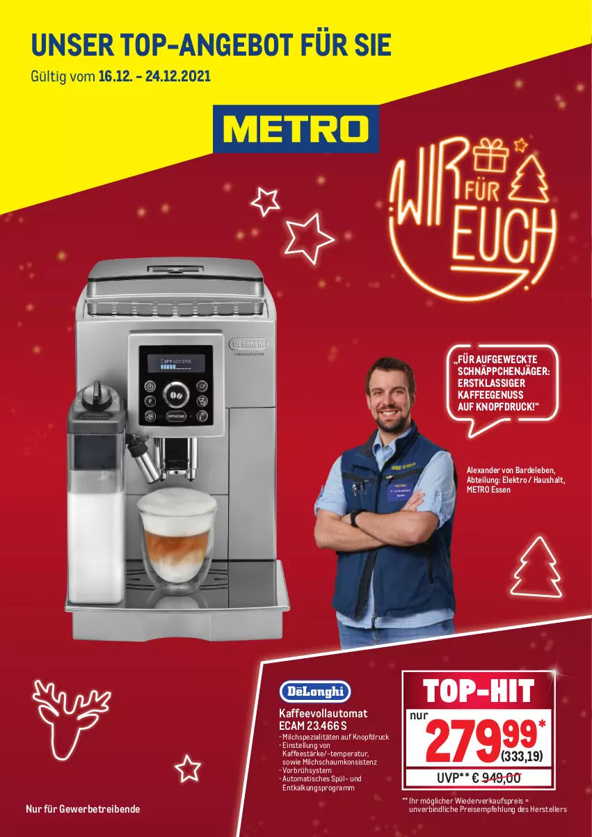 Aktueller Prospekt Metro - Knallerpreis - von 16.12 bis 24.12.2021 - strona 1 - produkty: Abtei, alexa, angebot, auto, eis, Elektro, elle, kaffee, kaffeegenuss, kaffeevollautomat, Metro, milch, nuss, reis, schnäppchen, Spezi, teller, Ti, tisch, top-angebot, weck