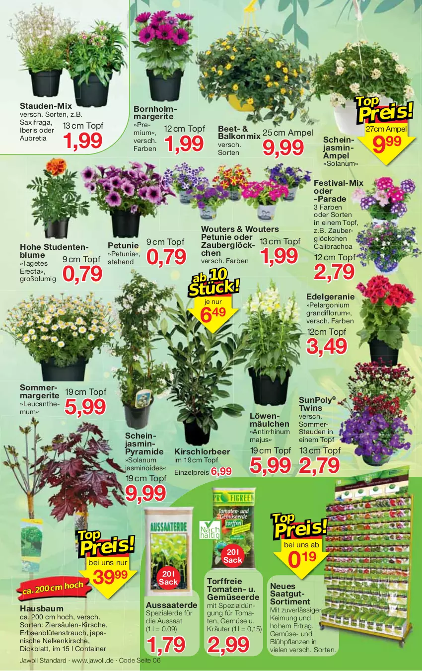 Aktueller Prospekt Jawoll - Prospekte - von 22.05 bis 28.05.2022 - strona 6 - produkty: Antirrhinum majus, Bau, blume, Blüte, calibrachoa, Container, eis, ente, erbsen, erde, Gemüseerde, geranie, HP, kirsch, kirsche, kräuter, LG, Pelargonium, petunie, pflanze, pflanzen, Rauch, reis, rum, sac, Spezi, stauden, Ti, tomate, tomaten, topf, usb, zauberglöckchen