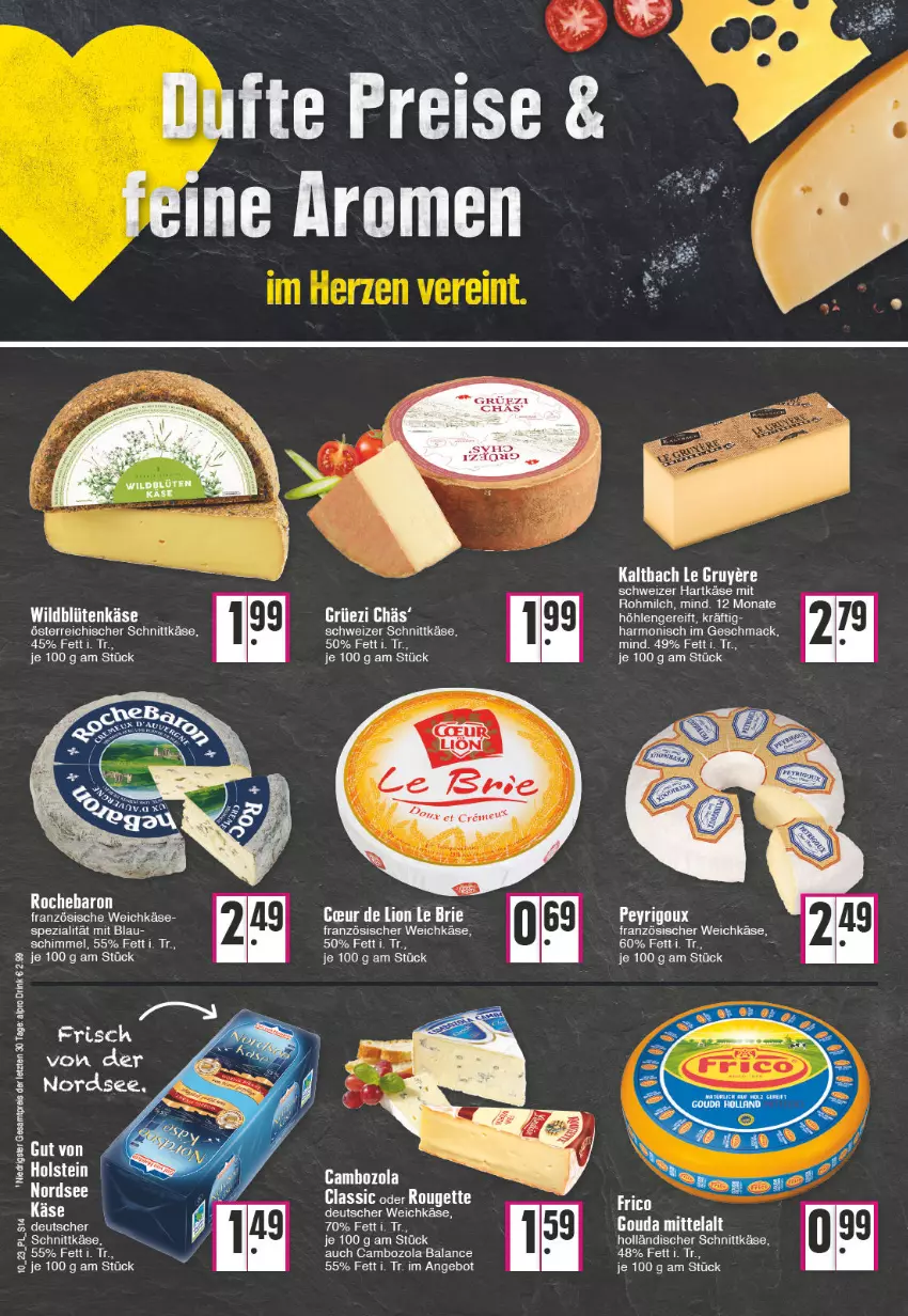 Aktueller Prospekt E Center - Angebote der Woche - von 06.03 bis 11.03.2023 - strona 14 - produkty: alpro, angebot, bett, Blüte, cambozola, drink, eis, französischer weichkäse, gouda, hartkäse, holländischer schnittkäse, Käse, mac, milch, Nordsee, österreichischer schnittkäse, reis, rouge, rougette, schnittkäse, schweizer hartkäse, schweizer schnittkäse, Spezi, Ti, weichkäse, Wild, Yo, ZTE