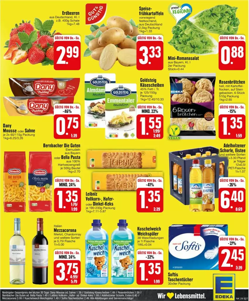 Aktueller Prospekt Edeka - Prospekte - von 15.07 bis 20.07.2024 - strona 27 - produkty: adelholzener, beere, beeren, bernbacher, beutel, brötchen, chardonnay, corona, eier, eiernudeln, eis, eistee, erdbeere, erdbeeren, flasche, Frühkartoffeln, geback, goldsteig, hartweizen, Holz, kartoffel, kartoffeln, Käse, käsescheiben, keks, Kuschelweich, merl, merlot, mezzacorona, mousse, nudel, nudeln, pasta, Romanasalat, rosen, sahne, salat, Schal, Schale, schorle, Tasche, taschen, taschentücher, tee, Ti, tücher, weichspüler