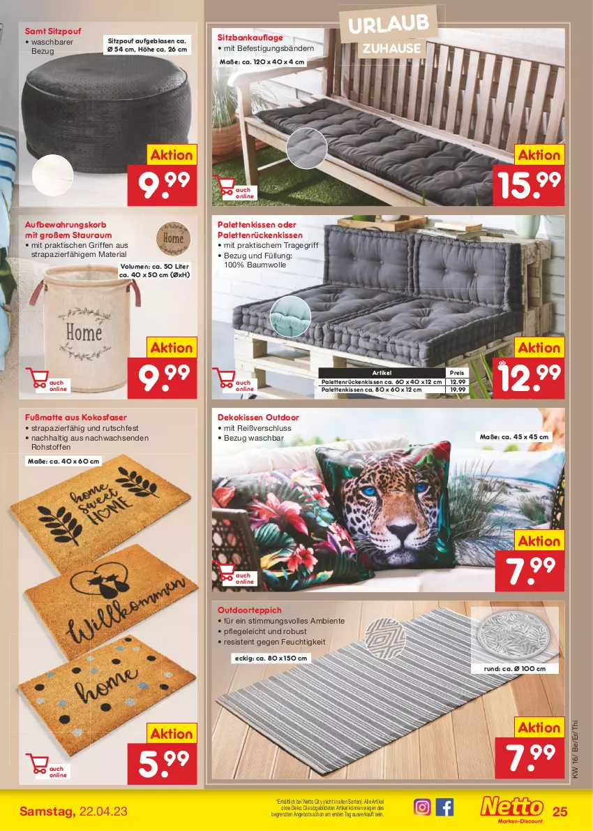 Aktueller Prospekt Netto Marken-Discount - Filial-Angebote - von 17.04 bis 22.04.2023 - strona 25 - produkty: angebot, Bank, Bau, baumwolle, dekokissen, eis, ente, Fußmatte, kissen, kokos, korb, Palette, Palettenkissen, reis, Ria, Rückenkissen, sitzbank, teppich, Ti, tisch, tragegriff, wolle, ZTE