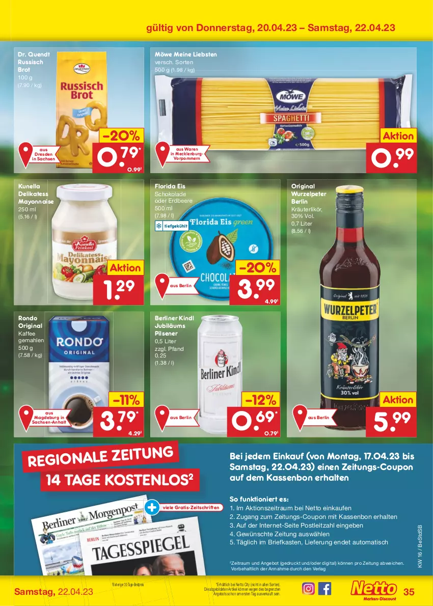 Aktueller Prospekt Netto Marken-Discount - Filial-Angebote - von 17.04 bis 22.04.2023 - strona 35 - produkty: angebot, auto, beere, berliner, berliner kindl, bestpreis, brie, brot, coupon, eis, erdbeere, gin, Jubiläums, kaffee, kräuter, kräuterlikör, leitz, likör, mayonnaise, pils, pilsener, reis, russisch brot, sac, schoko, schokolade, Ti, tisch, Yo, ZTE