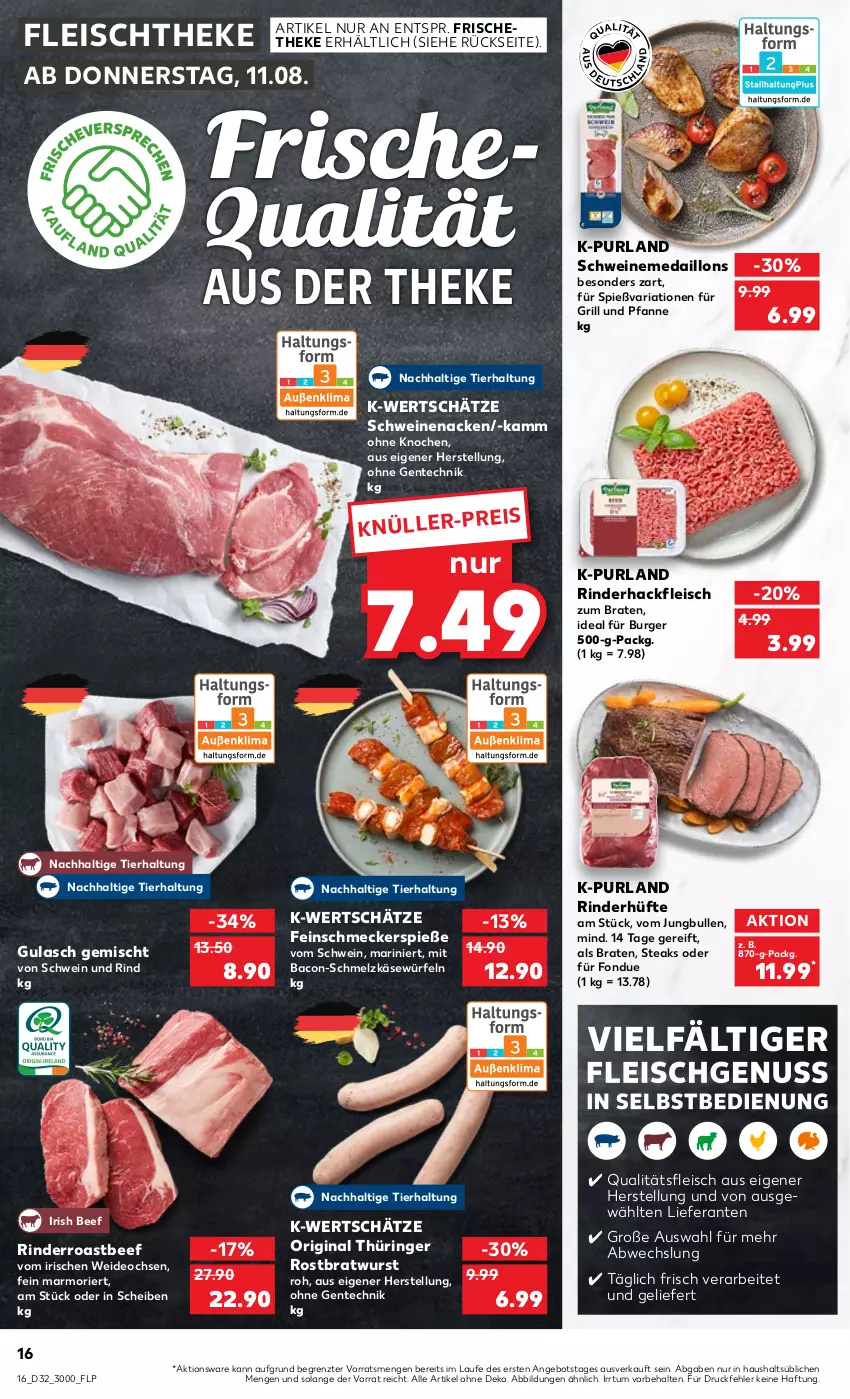 Aktueller Prospekt Kaufland - von 11.08 bis 17.08.2022 - strona 16 - produkty: angebot, bacon, beef, braten, bratwurst, burger, deo, eis, ente, feinschmecker, fleisch, Fondue, für grill und pfanne, gin, grill, grill und pfanne, gulasch, hackfleisch, jungbullen, Käse, medaillons, original thüringer, pfanne, purland, Ria, rind, rinder, rinderhackfleisch, Rinderhüfte, ring, roastbeef, rostbratwurst, Schmelzkäse, schwein, schwein und rind, schweine, schweinenacken, steak, steaks, thüringer rostbratwurst, Ti, und pfanne, wein, weine, würfel, wurst, ZTE