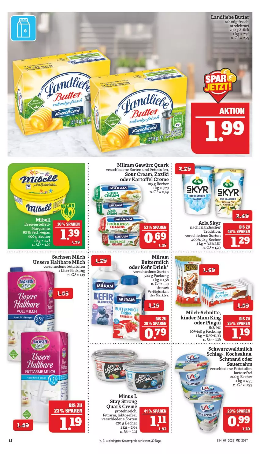 Aktueller Prospekt Marktkauf - Prospekt - von 12.02 bis 18.02.2023 - strona 14 - produkty: arla, arla skyr, auer, Becher, butter, buttermilch, creme, drink, eis, gewürz, haltbare milch, kartoffel, Kefir, Kinder, Kinder Maxi, kinder maxi king, margarine, milch, milch-schnitte, milram, quark, reis, sac, sahne, Sauerrahm, Skyr, sour cream, Ti, vanille, zaziki, ZTE