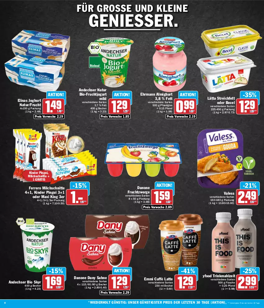 Aktueller Prospekt Aez - Prospekte - von 08.04 bis 13.04.2024 - strona 8 - produkty: almighur, almighurt, andechser natur, becel, Becher, bio, Bio-Fruchtjogurt, caffè latte, danone, danone fruchtzwerge, Dany, dany sahne, ehrmann, ehrmann almighurt, eis, elinas, elinas joghurt, emmi, ferrero, flasche, frucht, fruchtzwerge, joghur, joghurt, jogurt, Kinder, kinder pingui, lätta, latte, leine, milch, Milchschnitte, natur, pingui, reis, sahne, Skyr, Ti, ZTE