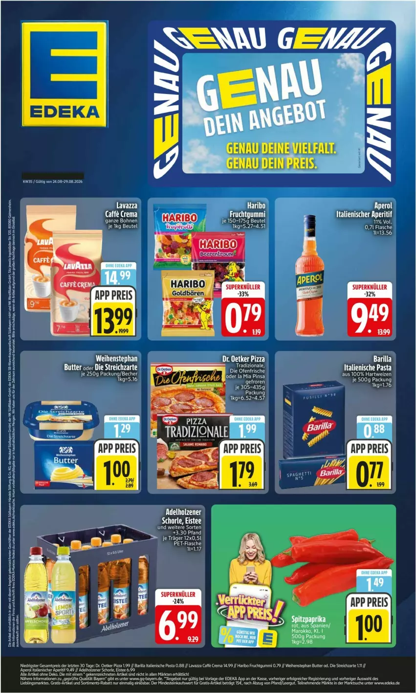 Aktueller Prospekt Edeka - Prospekte - von 24.08 bis 29.08.2026 - strona 1 - produkty: acer, aperol, barilla, Becher, bohne, bohnen, butter, caffe, deka, Dr. Oetker, eis, eistee, ente, flasche, goldbären, haribo, lavazza, pasta, pizza, pizza tradizionale, reis, schorle, Streichzart, tee, Ti, tradizionale, weihenstephan