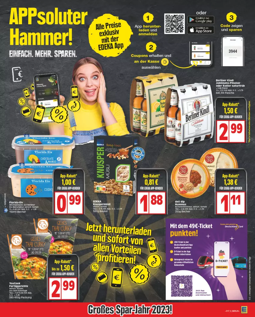 Aktueller Prospekt Edeka - Angebote der Woche - von 17.04 bis 22.04.2023 - strona 9 - produkty: aus dem kühlregal, Becher, berliner, beutel, cin, deka, deutschlandcard, dip, eis, erbsen, Faktu, fertiggericht, fertiggerichte, flasche, kichererbsen, kühlregal, mac, natur, oder radler, pils, pilsener, radler, regal, reis, tee, Ti, Yo, ZTE