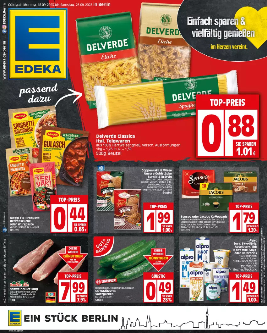 Aktueller Prospekt Edeka - Angebote der Woche - von 18.09 bis 23.09.2023 - strona 1 - produkty: alpro, angebot, Becher, beutel, brötchen, coppenrath, crema pads, deka, discount, eis, ente, erde, filet, Goldstücke, hartweizen, jacobs, kaffee, kaffeepads, kaffeespezialitäten, kokos, kokosnuss, küche, medaillons, nuss, oder jacobs, reis, schwein, schweine, schweinefilet, senseo, Spezi, Ti, top-preis, wein, weine, ZTE