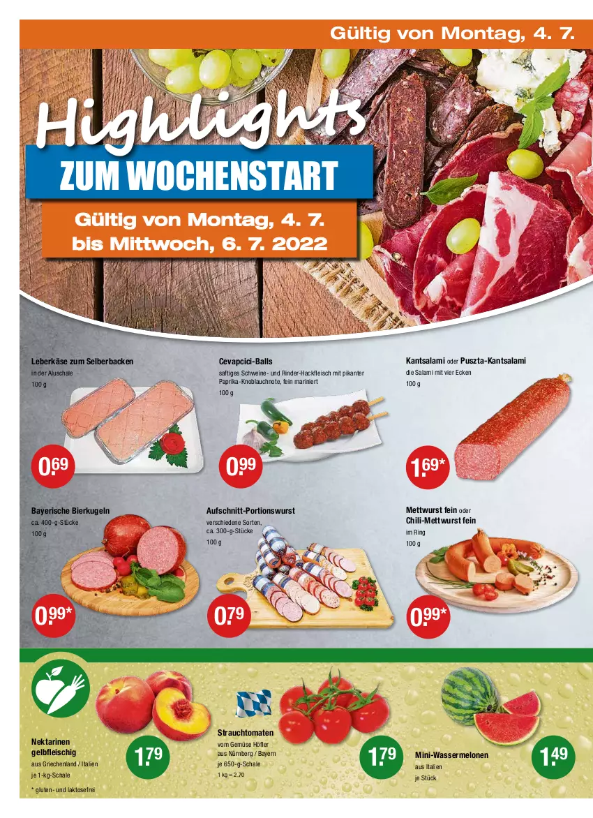 Aktueller Prospekt Vmarkt - V-Markt - von 30.06 bis 06.07.2022 - strona 22 - produkty: aufschnitt, ball, bier, cevapcici, chili, eis, fleisch, hackfleisch, Käse, knoblauch, Kugel, leberkäs, leberkäse, melone, melonen, Mett, mettwurst, Nektar, nektarinen, paprika, Rauch, rind, rinder, rinder-hackfleisch, ring, saft, salami, Schal, Schale, schwein, schweine, strauchtomaten, Ti, tomate, tomaten, wasser, wassermelone, wassermelonen, wein, weine, wurst