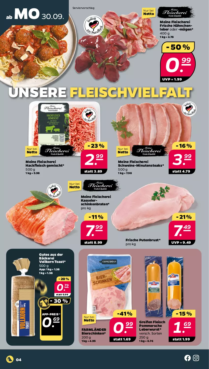 Aktueller Prospekt Netto - Woche 40 - von 30.09 bis 05.10.2024 - strona 4 - produkty: bier, bierschinken, braten, eis, fleisch, Fleischerei, Frische Hähnchen, hackfleisch, hackfleisch gemischt, kasseler, korn, leberwurst, minutensteaks, Pommersche, pute, putenbrust, reifen, reis, Schere, schinken, schinkenbraten, schwein, schweine, steak, steaks, toast, wein, weine, wurst