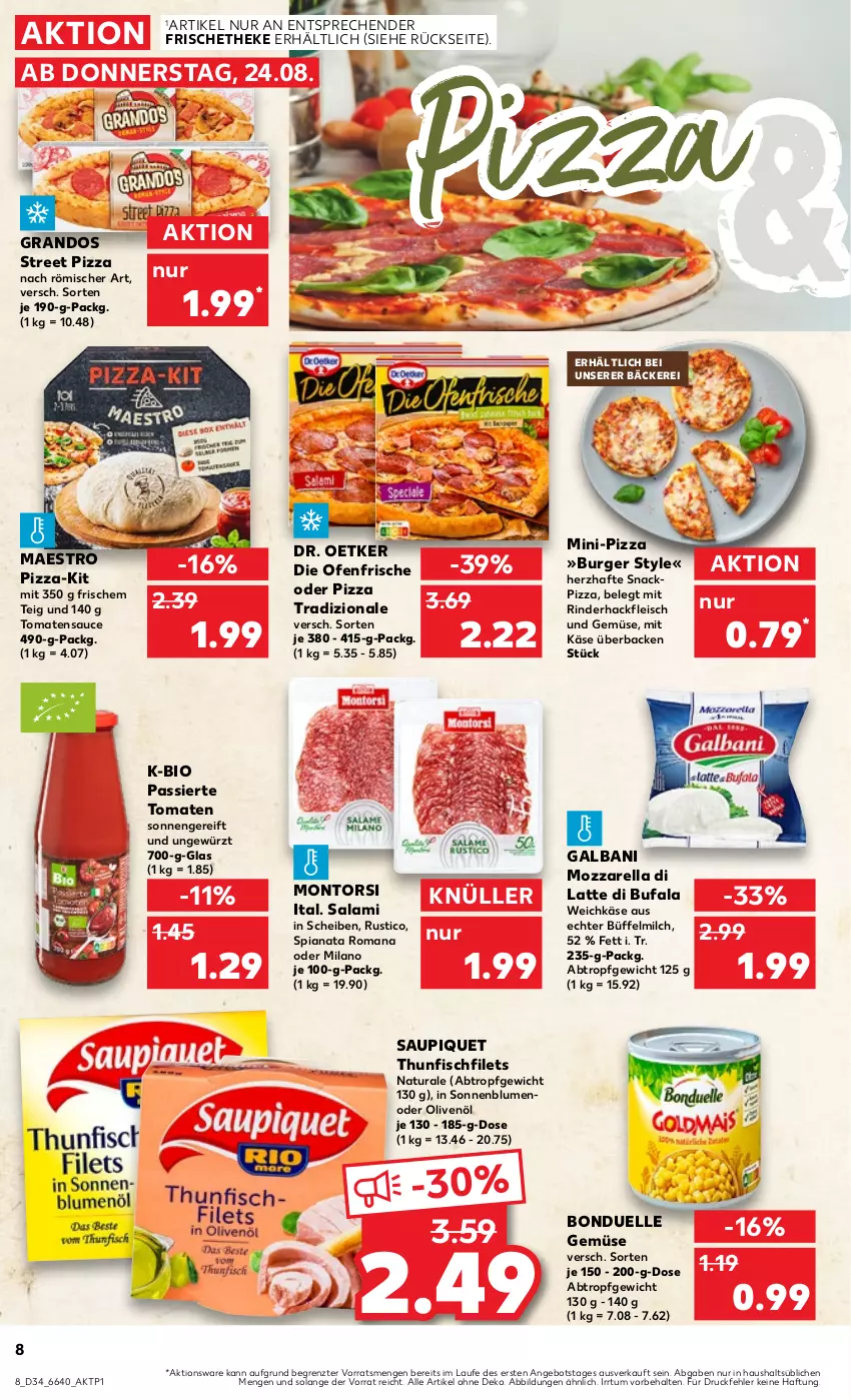 Aktueller Prospekt Kaufland - Prospekt - von 24.08 bis 30.08.2023 - strona 8 - produkty: angebot, bio, blume, blumen, bonduelle, burger, di bufala, die ofenfrische, Dr. Oetker, eis, elle, filet, filets, fisch, fleisch, galbani, gewürz, hackfleisch, Käse, latte, milch, montorsi, mozzarella, natur, natura, Ofen, olive, oliven, olivenöl, pizza, pizza tradizionale, rel, rind, rinder, rinderhackfleisch, salami, sauce, saupiquet, snack, sonnenblume, sonnenblumen, thunfisch, Ti, tomate, tomaten, tomatensauce, tradizionale, und gemüse, weichkäse, ZTE