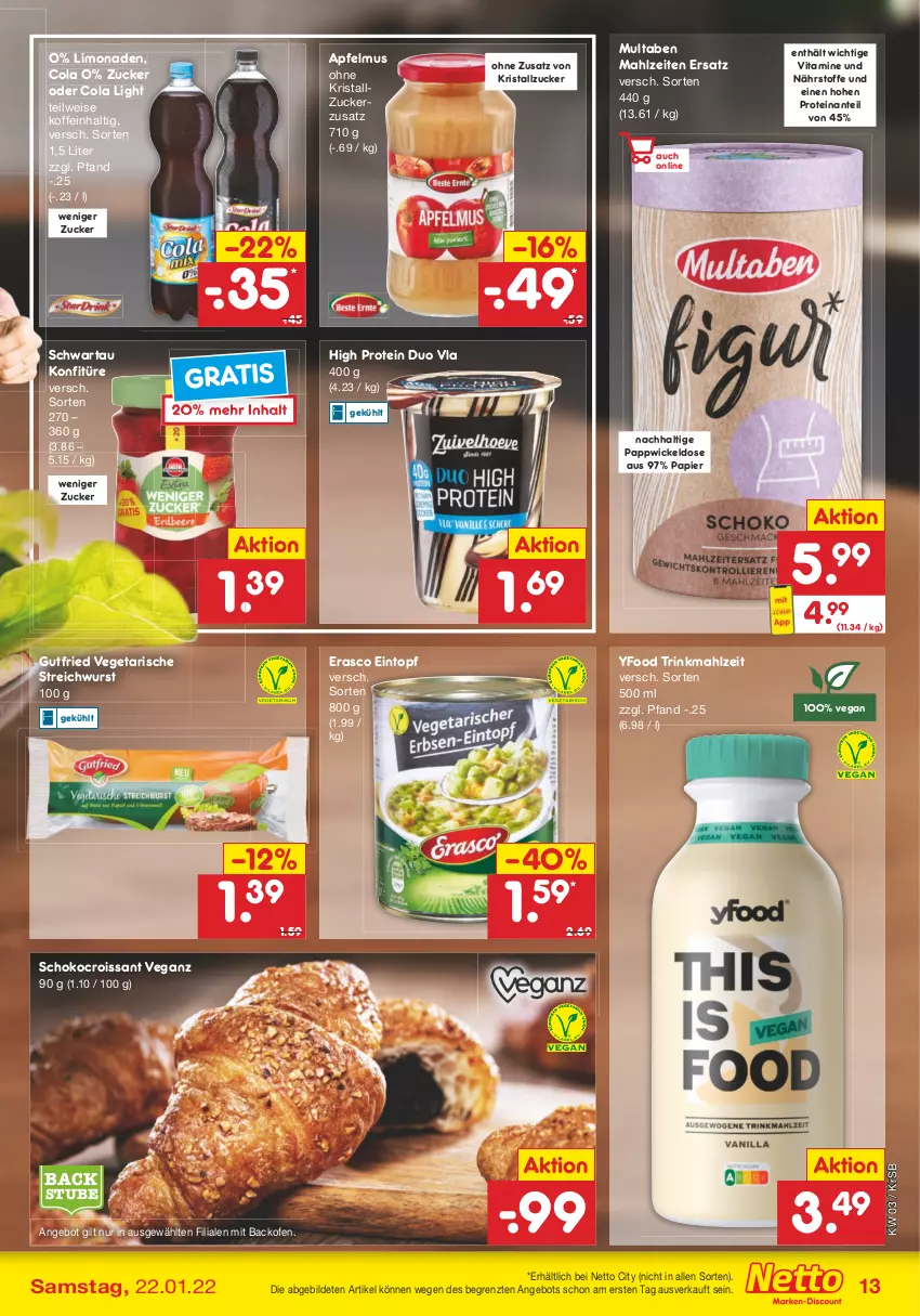 Aktueller Prospekt Netto Marken-Discount - Filial-Angebote - von 17.01 bis 22.01.2022 - strona 13 - produkty: angebot, apfel, apfelmus, backofen, cola, Croissant, eintopf, eis, erasco, gutfried, konfitüre, limo, limonade, limonaden, Ofen, papier, schoko, Schwartau, stube, Ti, topf, Vegeta, vita, Vitamine, WICK, wurst, ZTE, zucker