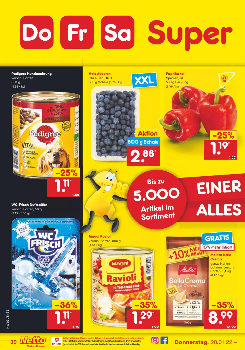 Aktueller Prospekt Netto Marken-Discount - Filial-Angebote - von 17.01 bis 22.01.2022 - strona 30 - produkty: beere, beeren, bella crema, bohne, bohnen, eis, heidelbeere, heidelbeeren, hundenahrung, kaffee, kaffeebohnen, maggi, melitta, ndk, paprika, paprika rot, pedigree, ravioli, reis, Schal, Schale, Ti, versandkostenfrei