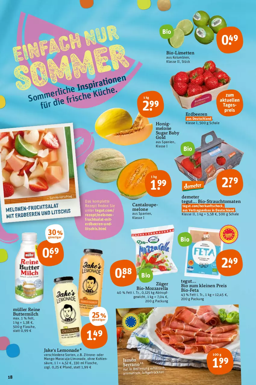 Aktueller Prospekt Tegut - Angebote der Woche - von 25.07 bis 30.07.2022 - strona 18 - produkty: Bau, beere, beeren, bio, Bio-Feta, butter, buttermilch, eis, elle, erdbeere, erdbeeren, feta, flasche, frucht, honig, honigmelone, jamón serrano, leine, lemonade, limette, limetten, limo, limonade, mango, maracuja, melone, melonen, Mett, metten, milch, mozzarella, Müller, Rauch, reine buttermilch, reis, rel, rezept, salat, Schal, Schale, serrano, Spezi, strauchtomaten, Ti, tisch, tomate, tomaten, zitrone, ZTE