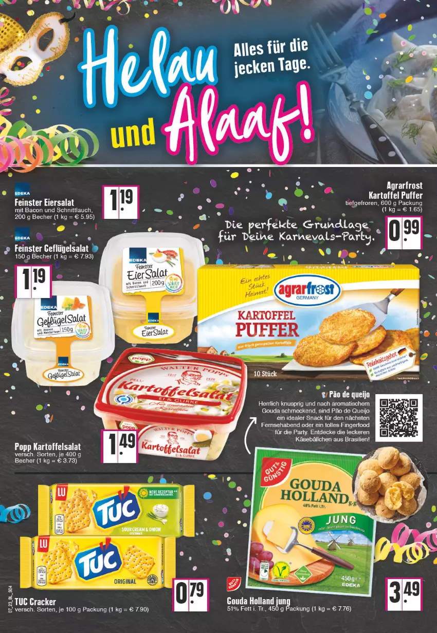 Aktueller Prospekt Edeka - Angebote der Woche - von 13.02 bis 18.02.2023 - strona 4 - produkty: bacon, Becher, cracker, decke, eier, eiersalat, fenster, Geflügel, geflügelsalat, gouda, kartoffel, kartoffelsalat, Käse, Popp, salat, schnittlauch, snack, Ti, tisch, tuc