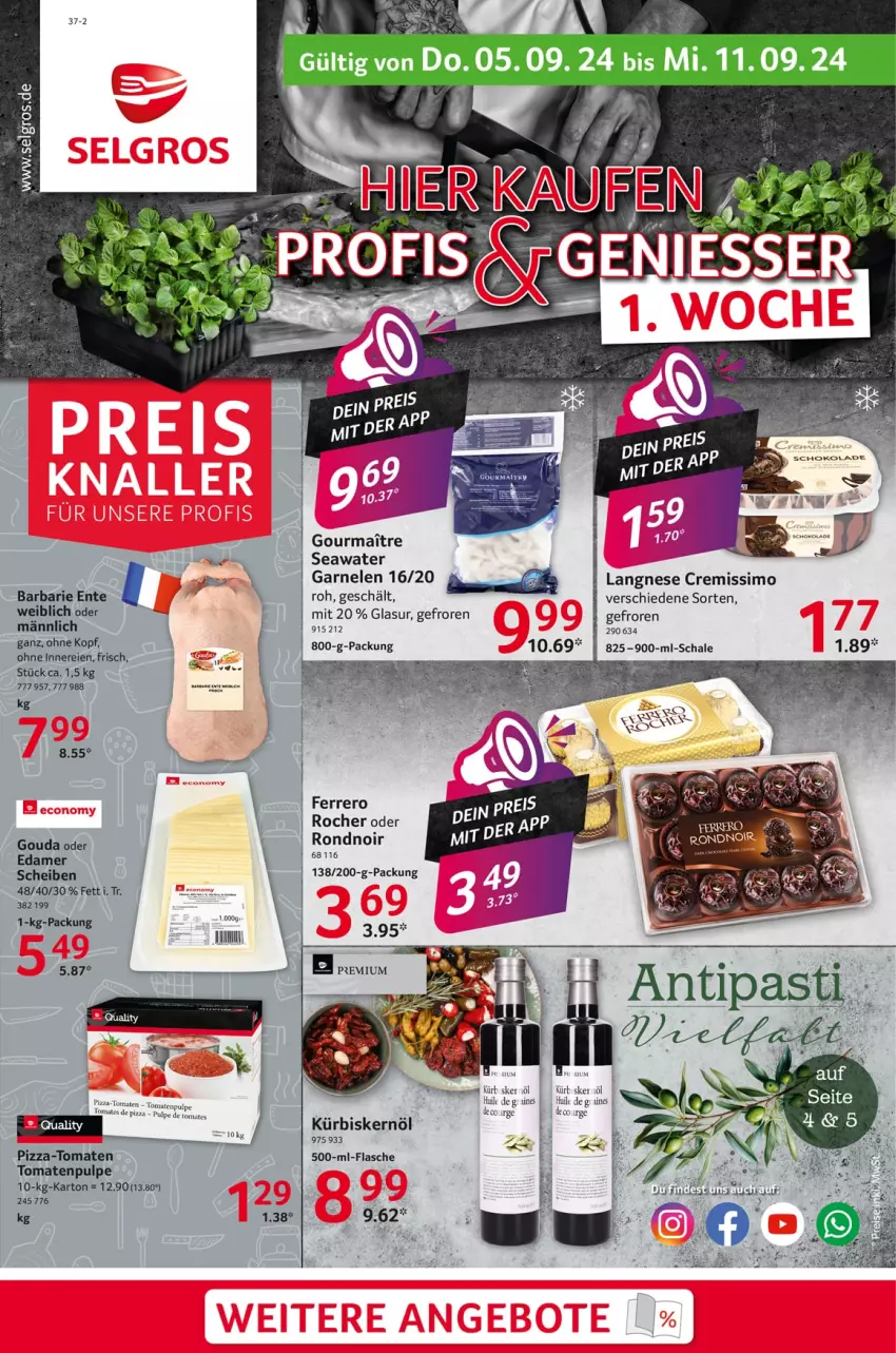 Aktueller Prospekt Selgros - Food - von 05.09 bis 11.09.2024 - strona 1 - produkty: antipasti, asti, cremissimo, edamer, ente, ferrero, Ferrero Rocher, flasche, garnelen, gouda, Kürbis, Kürbiskernöl, langnese, langnese cremissimo, LG, pizza, Schal, Schale, sim, Ti, tomate, tomaten