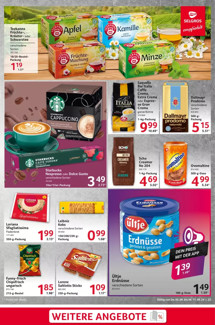 Aktueller Prospekt Selgros - Food - von 05.09 bis 11.09.2024 - strona 23 - produkty: beutel, bohne, brot, caffe, chips, chipsfrisch, dolce gusto, espresso, espresso oder, Fladenbrot, früchte, funny-frisch, keks, kräuter, leibniz, lorenz, natur, nespresso, nuss, ovomaltine, Ria, saltletts, sim, starbucks, tee, teekanne, Ti, ZTE