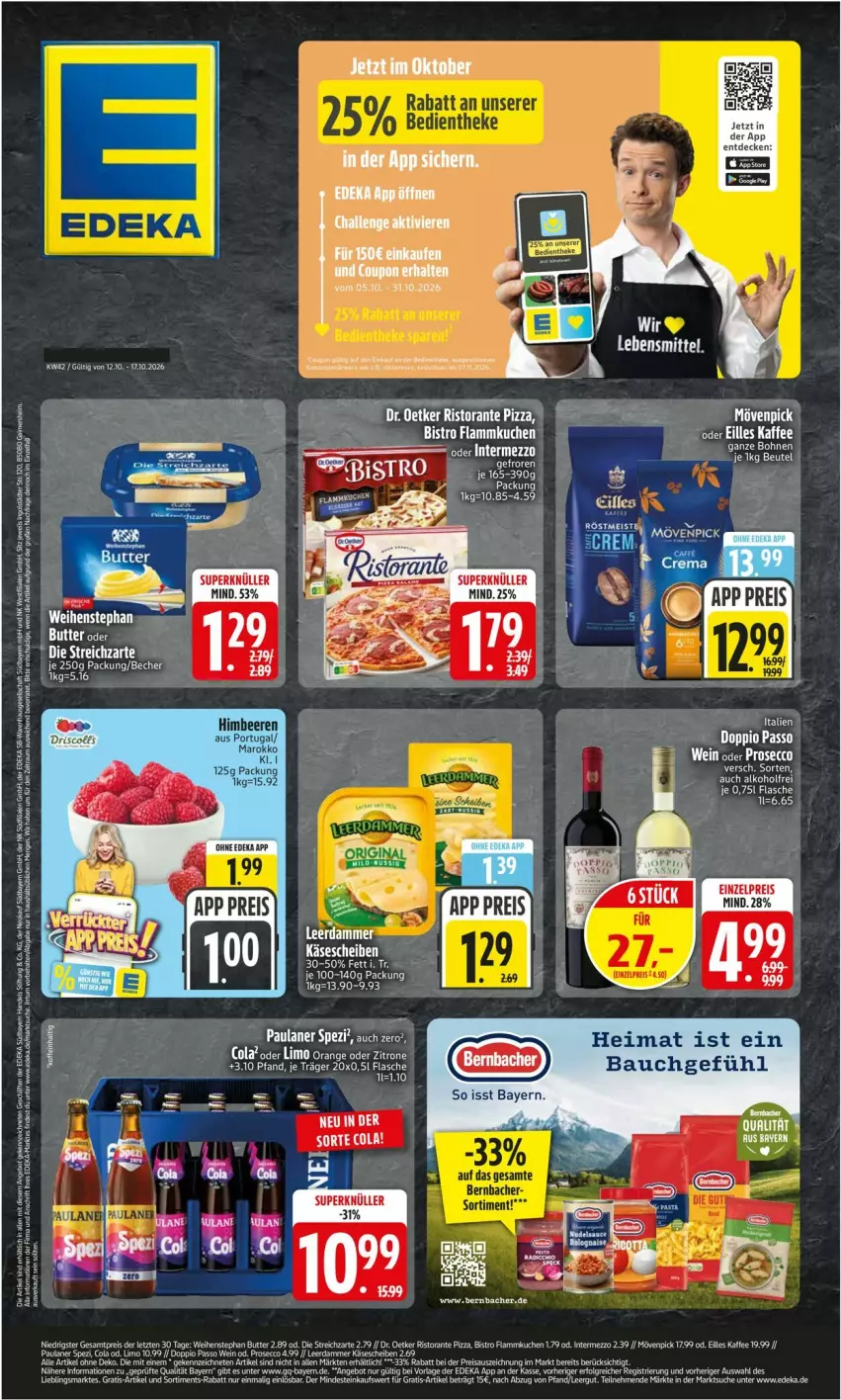 Aktueller Prospekt Edeka - Prospekte - von 12.10 bis 17.10.2026 - strona 1 - produkty: acer, alkohol, Bau, Becher, beere, beeren, bernbacher, cola, decke, deka, doppio passo, Dr. Oetker, ecco, flammkuchen, flasche, himbeer, himbeere, himbeeren, intermezzo, Käse, käsescheiben, kuchen, lamm, leerdammer, passo, Paula, paulaner, pizza, prosecco, ristorante, ristorante pizza, Spezi, tee, Ti, weihenstephan, wein
