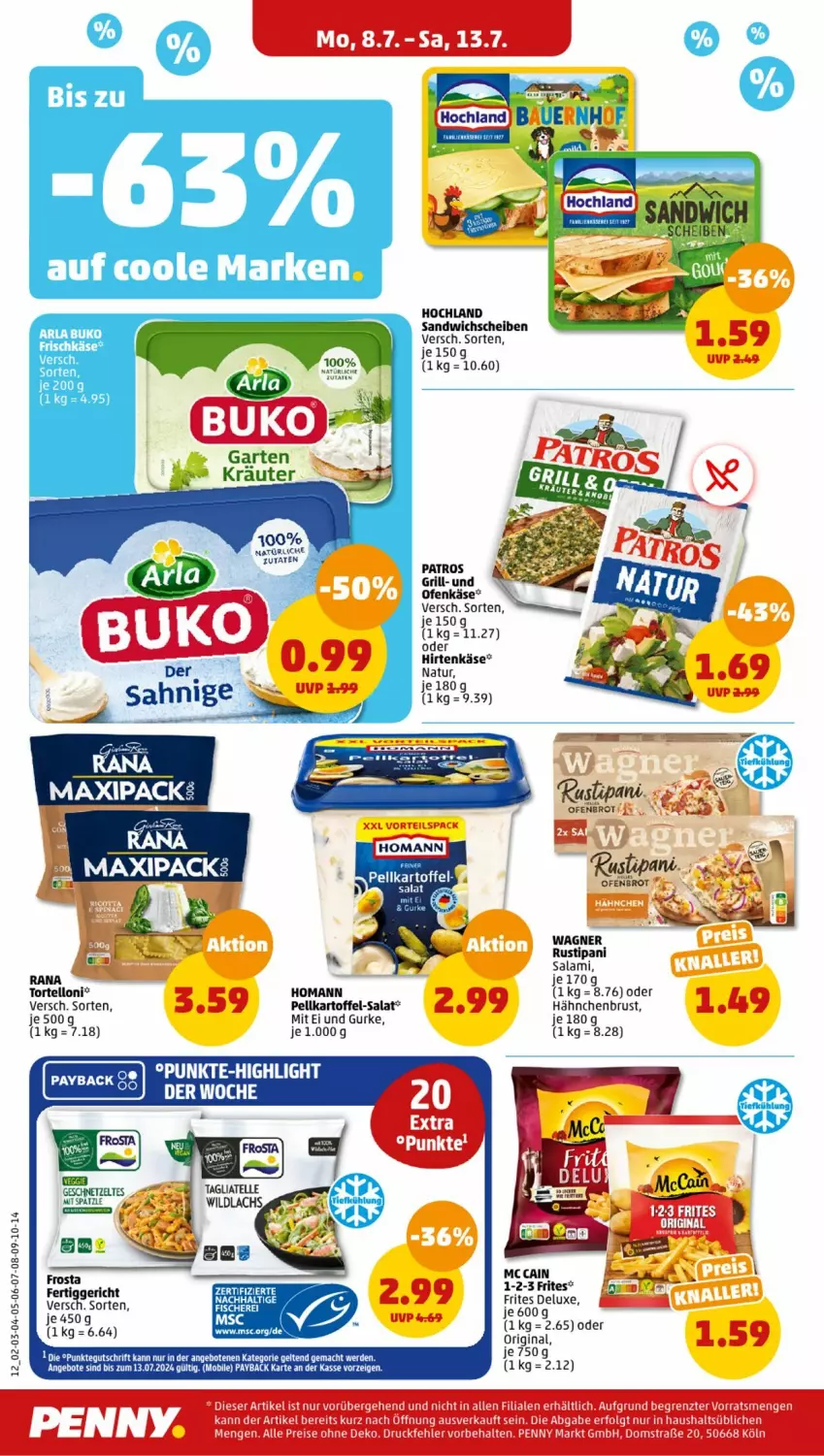 Aktueller Prospekt Penny - Prospekte - von 08.07 bis 13.07.2024 - strona 12 - produkty: angebot, angebote, brot, ente, fertiggericht, frischkäse, gin, grill, gurke, hähnchenbrust, hirtenkäse, hochland, homann, kartoffel, Käse, mc cain, natur, Ofen, Ofenkäse, patros, payback, Rana, rustipani, salami, salat, sandwich, tee, Ti, torte, tortelloni, wagner