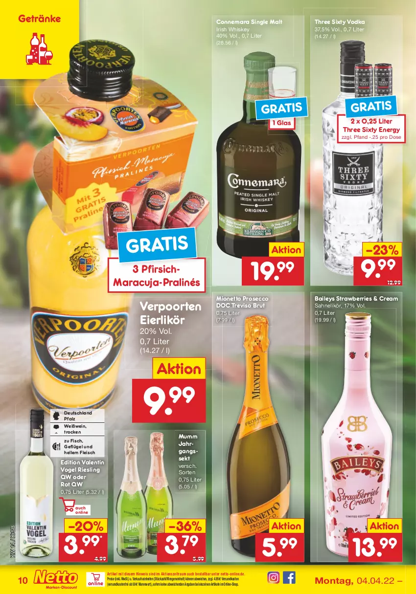 Aktueller Prospekt Netto Marken-Discount - Filial-Angebote - von 04.04 bis 09.04.2022 - strona 10 - produkty: baileys, brut, ecco, eier, eierlikör, eis, elle, fisch, fleisch, Geflügel, getränk, getränke, irish whiskey, jahrgangssekt, likör, maracuja, mionetto, mumm, ndk, pfirsich, prosecco, reis, riesling, sahne, sekt, single malt, Three Sixty, Ti, verpoorten, versandkostenfrei, vodka, wein, Weißwein, whiskey