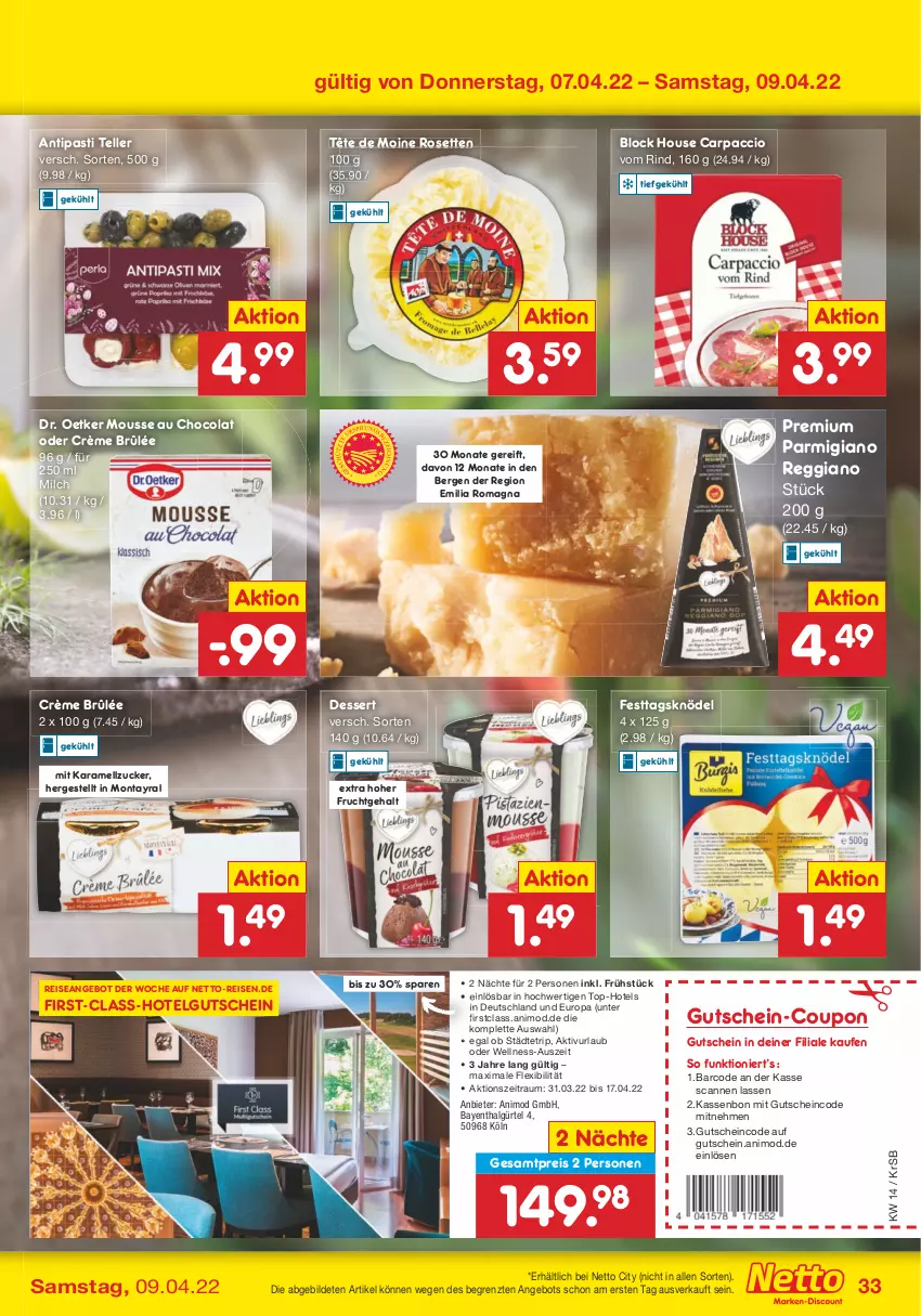 Aktueller Prospekt Netto Marken-Discount - Filial-Angebote - von 04.04 bis 09.04.2022 - strona 33 - produkty: ACC, angebot, antipasti, asti, Carpaccio, cola, coupon, Crème Brûlée, dessert, Dr. Oetker, eis, elle, frucht, gutschein, karamell, Knödel, LG, milch, mousse, Mousse au Chocolat, parmigiano, parmigiano reggiano, reggiano, reis, rind, teller, Tête de Moine, Ti, ZTE, zucker