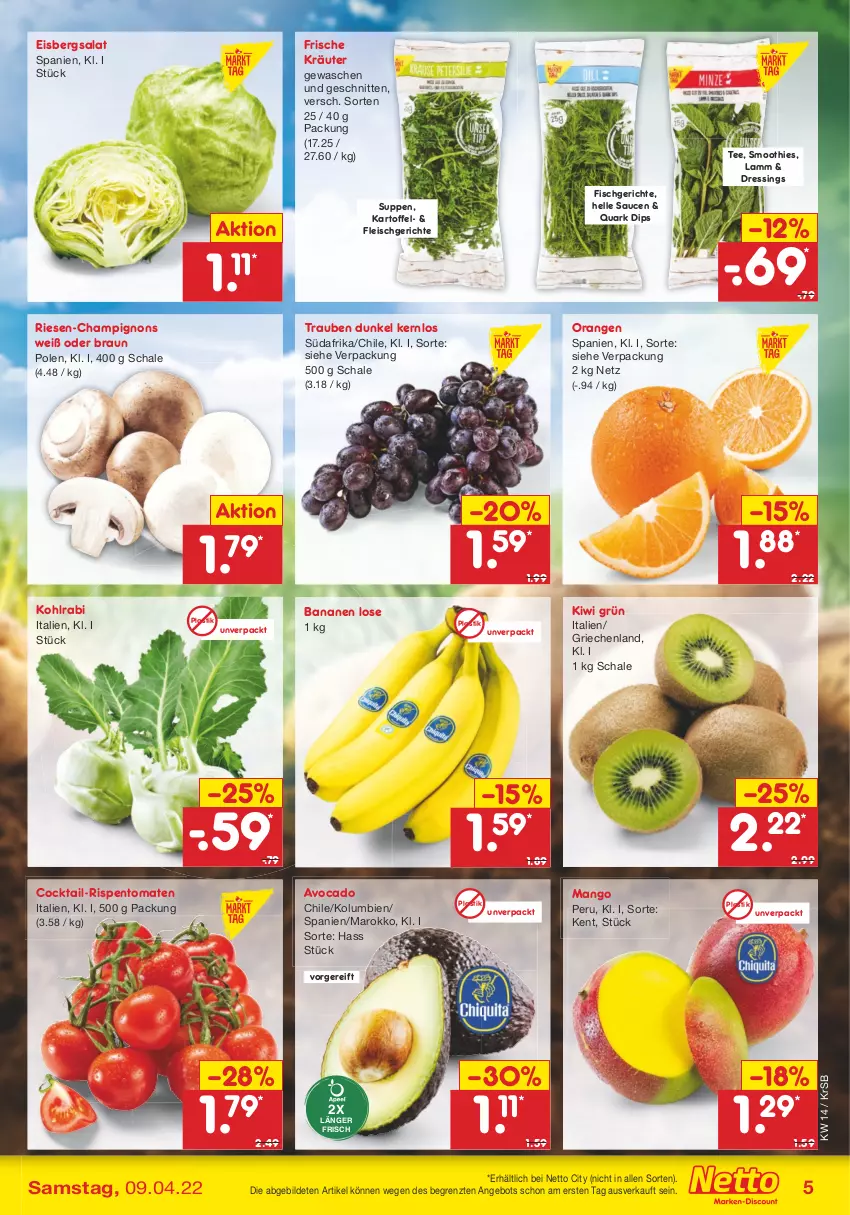 Aktueller Prospekt Netto Marken-Discount - Filial-Angebote - von 04.04 bis 09.04.2022 - strona 5 - produkty: angebot, asti, avocado, banane, bananen, braun, champignon, champignons, cocktail, dip, dressing, eis, eisbergsalat, elle, fisch, fleisch, kartoffel, kiwi, kohlrabi, kräuter, lamm, mango, orange, orangen, quark, rispentomaten, salat, sauce, saucen, Schal, Schale, schnitten, smoothie, smoothies, suppe, suppen, tee, Ti, tomate, tomaten, trauben, ZTE