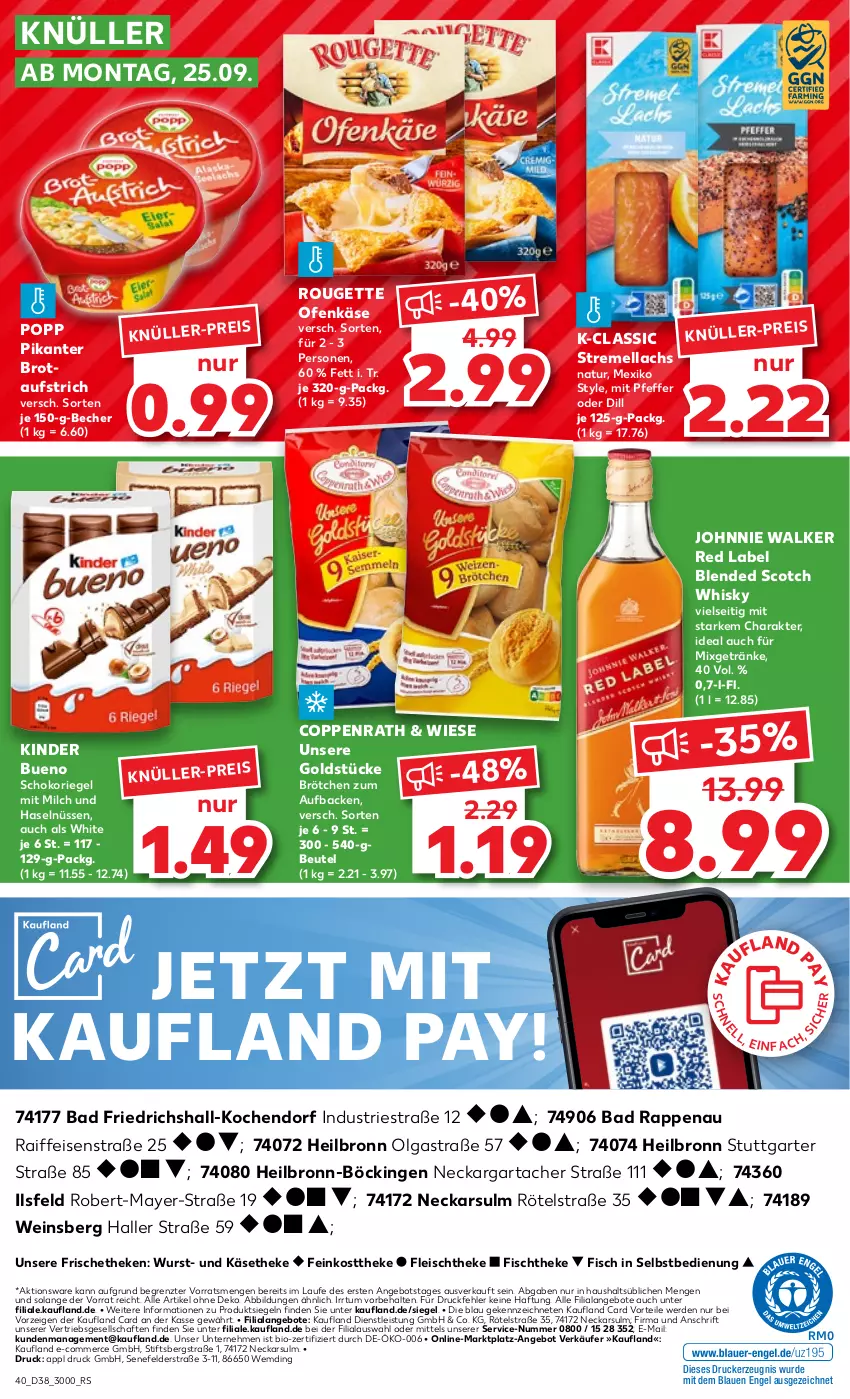 Aktueller Prospekt Kaufland - Prospekt - von 21.09 bis 27.09.2023 - strona 40 - produkty: angebot, angebote, Astra, aufstrich, Bad, Becher, beutel, bio, blended scotch, blended scotch whisky, brot, brotaufstrich, brötchen, coppenrath, drucker, eis, Engel, erde, feinkost, feinkosttheke, fisch, fischtheke, fleisch, getränk, getränke, Goldstücke, johnnie walker, Käse, käsetheke, kerze, Kinder, kinder bueno, lachs, LG, milch, Mixgetränk, natur, Ofen, Ofenkäse, pfeffer, Popp, riegel, rouge, rougette, schoko, schokoriegel, scotch, scotch whisky, Ti, wein, whisky, wurst, ZTE