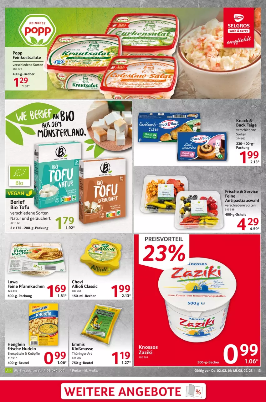 Aktueller Prospekt Selgros - Food - von 02.02 bis 08.02.2023 - strona 13 - produkty: allioli, antipasti, asti, Becher, beutel, bio, chovi, eier, eierspätzle, eis, emmi, feinkost, feinkostsalate, henglein, Kraut, krautsalat, kuchen, LG, natur, nudel, nudeln, Pfannkuchen, Popp, preisvorteil, reis, ring, salat, salate, Ti, Tofu, zaziki