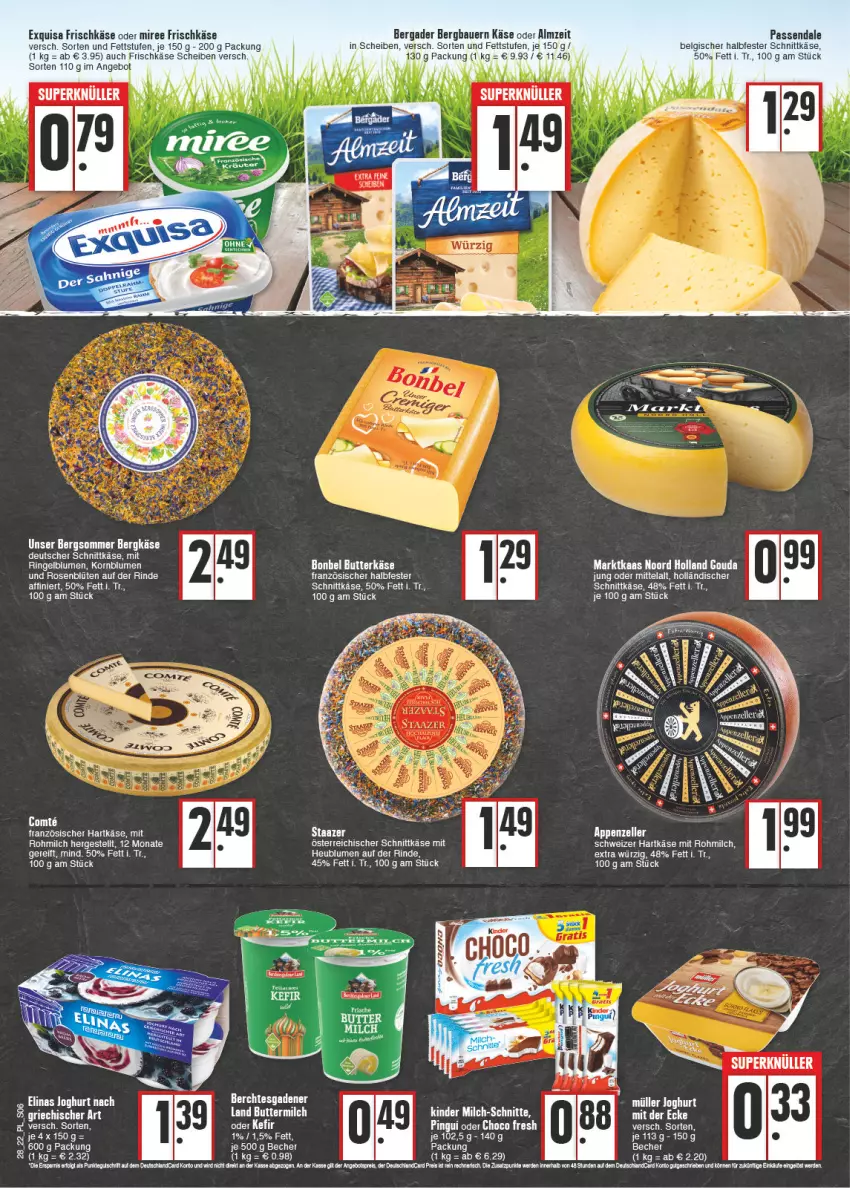 Aktueller Prospekt E Center - Angebote der Woche - von 11.07 bis 16.07.2022 - strona 6 - produkty: appenzeller, auer, Bau, Bauer, Becher, bergader, Bergkäse, blume, blumen, Blüte, bonbel, butter, butterkäse, buttermilch, deutscher schnittkäse, elinas, elinas joghurt, elle, ente, exquisa, exquisa frischkäse, frischkäse, gouda, halbfester schnittkäse, hartkäse, joghur, joghurt, joghurt nach, Käse, Kinder, korn, LG, milch, milch-schnitte, miree, österreichischer schnittkäse, rind, ring, rosen, schnittkäse, schweizer hartkäse, tee, Ti