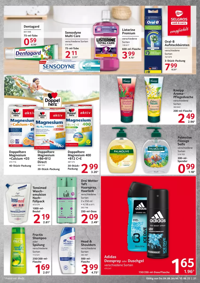 Aktueller Prospekt Selgros - Food - von 04.08 bis 10.08.2022 - strona 31 - produkty: Adidas, arla, asti, aufsteckbürsten, beutel, body, bürste, bürsten, Calcium, deo, doppelherz, flasche, fructis, Haarlack, haarspray, lack, listerine, Lotion, magnesium, magnesium 400, natur, olive, oral-b, oralb, palmolive, sensodyne, shampoo, sim, spülung, Taft, Ti, Waschlotion