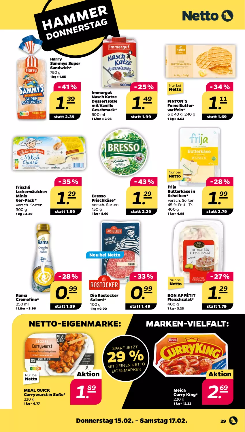 Aktueller Prospekt Netto - Woche 7 - von 12.02 bis 17.02.2024 - strona 29 - produkty: bresso, butter, butterkäse, creme, curry, currywurst, dessert, desserts, eis, fleisch, fleischsalat, frischkäse, frischli, immergut, Käse, leckermäulchen, mac, meica, rama, rama cremefine, Rostocker, salami, salat, sandwich, Soße, Ti, vanille, waffeln, wurst