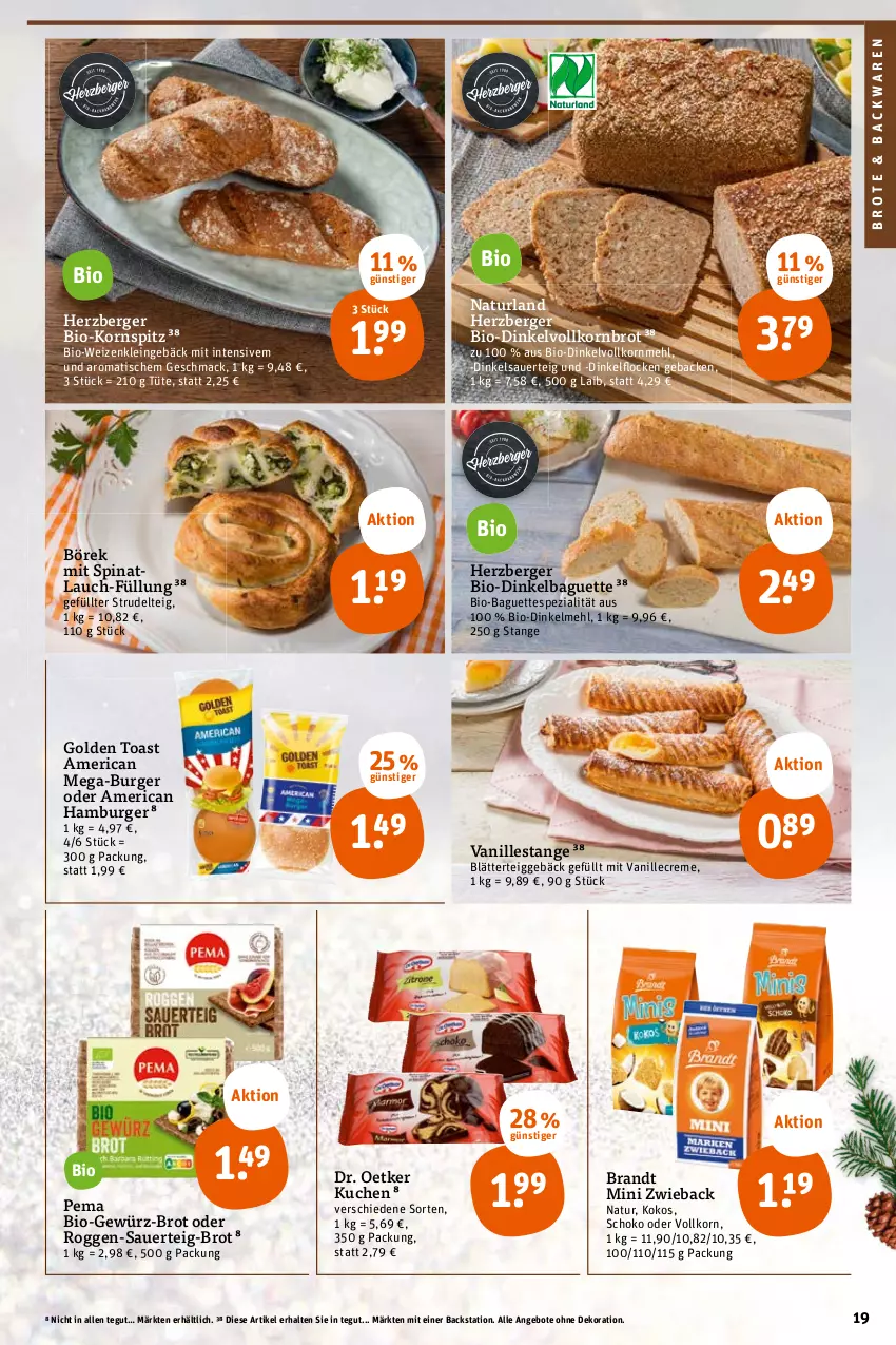 Aktueller Prospekt Tegut - Angebote der Woche - von 14.11 bis 19.11.2022 - strona 21 - produkty: angebot, angebote, auer, backwaren, baguette, baguettes, Berger, bio, blätterteig, blätterteiggebäck, brandt, brot, burger, creme, dekoration, dinkelmehl, Dinkelvollkornmehl, Dr. Oetker, geback, gewürz, golden toast, hamburger, herzberger, kokos, korn, Kornbrot, Kornspitz, kuchen, mac, mehl, natur, naturland, schoko, Spezi, spinat, Strudel, Ti, tisch, toast, Tüte, vanille, Vanillestange, vollkornbrot