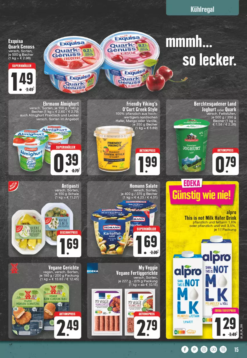 Aktueller Prospekt E Center - Angebote der Woche - von 07.08 bis 12.08.2023 - strona 15 - produkty: aktionspreis, almighur, almighurt, alpro, angebot, antipasti, asti, Becher, ehrmann, ehrmann almighurt, eis, fertiggericht, fertiggerichte, hafer, homann, joghur, joghurt, kühlregal, mango, nuss, quark, quark genus, quark genuss, regal, reis, salat, salate, Schal, Schale, Ti, tisch, vanille, veggie