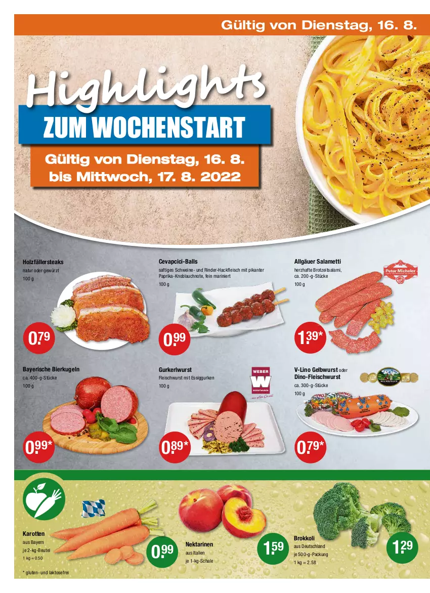 Aktueller Prospekt Vmarkt - V-Markt - von 11.08 bis 17.08.2022 - strona 18 - produkty: ball, beutel, bier, brokkoli, brot, cevapcici, eis, essig, fleisch, fleischwurst, gewürz, gurke, gurken, hackfleisch, Holz, holzfällersteaks, karotten, knoblauch, Kugel, LG, Mett, natur, Nektar, nektarinen, paprika, rind, rinder, rinder-hackfleisch, saft, salami, Schal, Schale, schwein, schweine, steak, steaks, Ti, wein, weine, wurst