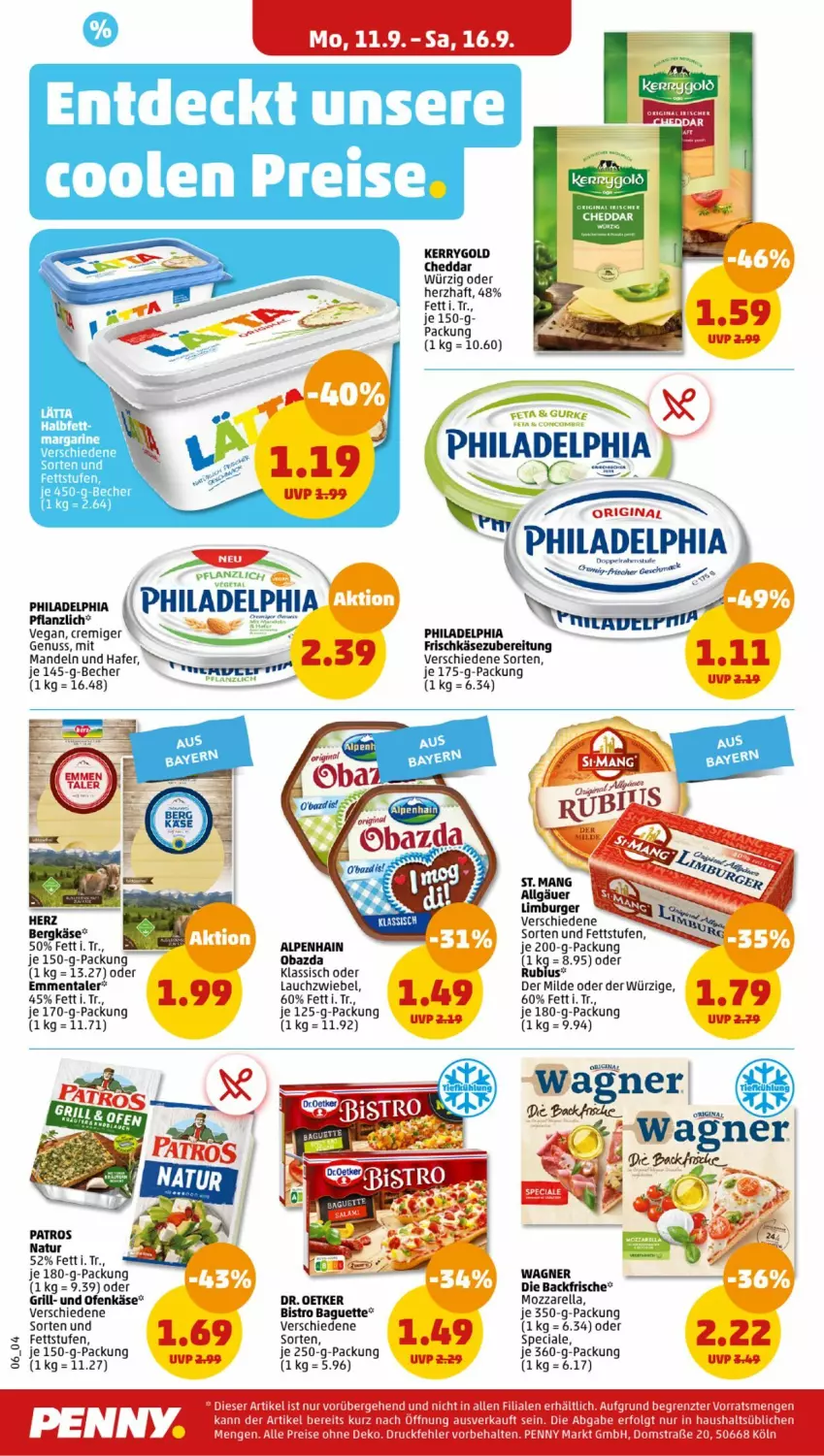 Aktueller Prospekt Penny - Prospekte - von 11.09 bis 16.09.2023 - strona 6 - produkty: Alpenhain, baguette, Bank, Becher, Bistro Baguette, burger, cheddar, doppelrahmstufe, Dr. Oetker, eis, emmentaler, frischkäse, frischkäsezubereitung, gin, grill, gurke, je 250-g-packung, Käse, kerrygold, Lauchzwiebel, LG, Limburger, mandel, mandeln, mozzarella, natur, nuss, obazda, Ofen, Ofenkäse, patros, philadelphia, reis, rel, Rubius, Ti, wagner, ZTE, zwiebel