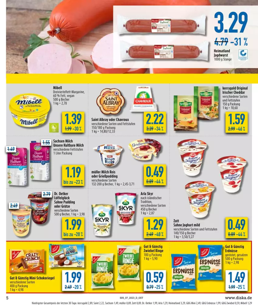 Aktueller Prospekt Diska - Prospekte - von 13.02 bis 18.02.2023 - strona 5 - produkty: albray, arla, Becher, chavroux, cheddar, Dr. Oetker, eis, erdnuss, erdnüsse, gin, Grießpudding, grütze, haltbare milch, jagdwurst, joghur, joghurt, joghurt mild, kerrygold, LG, Löffel, margarine, milch, Müller, nuss, pudding, reis, riegel, ring, sac, sahne, sahne joghurt, saint albray, salz, schoko, schokoriegel, Ti, wurst, zott, ZTE, zwiebel