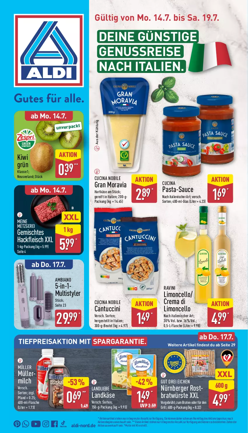 Aktueller Prospekt Aldi Nord - Von Montag - von 14.07 bis 19.07.2025 - strona 1 - produkty: aldi, ambia, Berger, beutel, braten, cantuccini, cin, eis, Elan, flasche, fleisch, gin, grill, hackfleisch, hartkäse, Käse, kiwi, landkäse, landliebe, limo, milch, Müller, müllermilch, Multistyler, ndk, nürnberger, nuss, pasta, pasta-sauce, reis, sauce, Ti, tiefpreis, tuc, ZTE